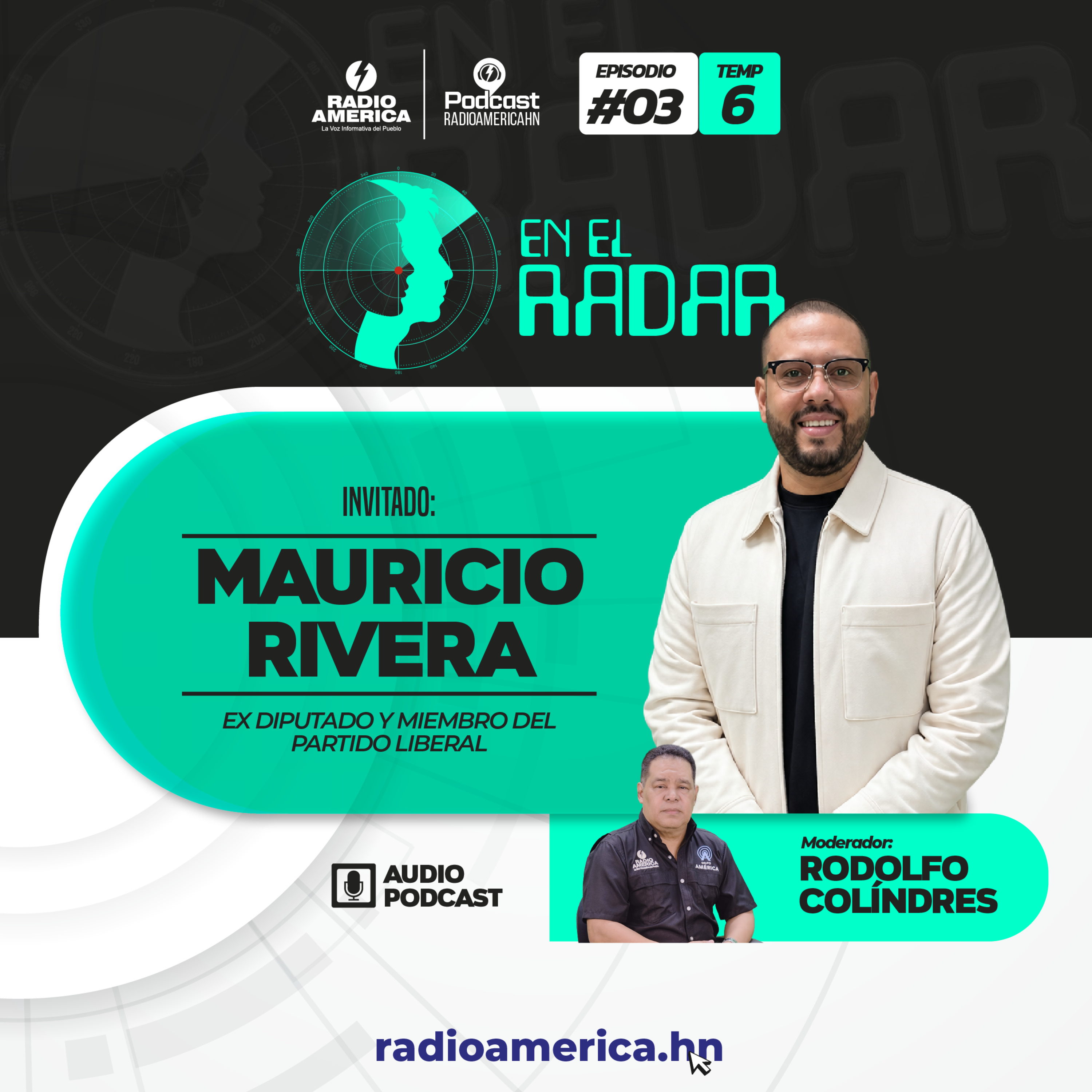 Episodio #03 | T6 En el Radar con el Ex diputado Mauricio Rivera.