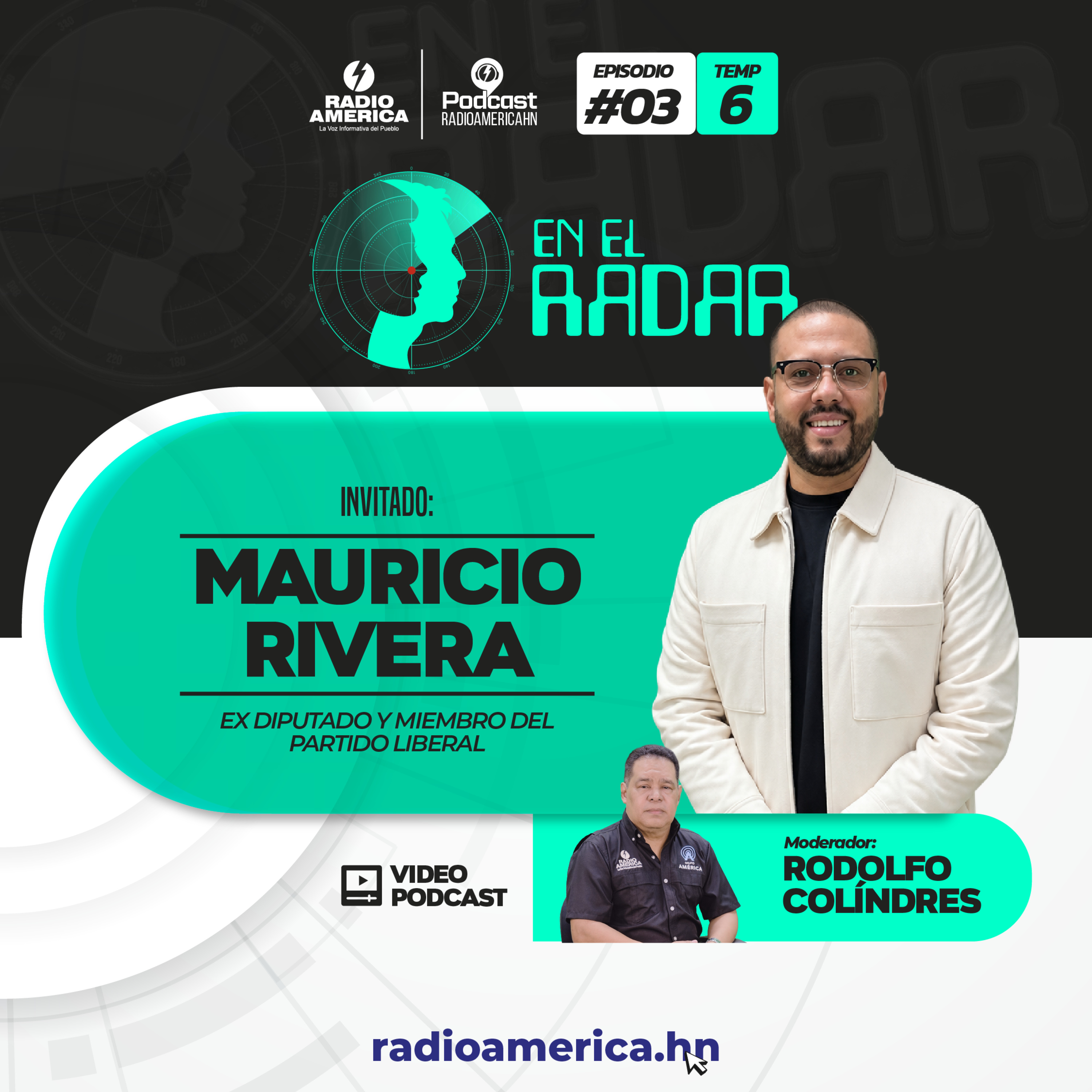 Video Episodio #03 | T6 En el Radar con el Ex diputado Mauricio Rivera.