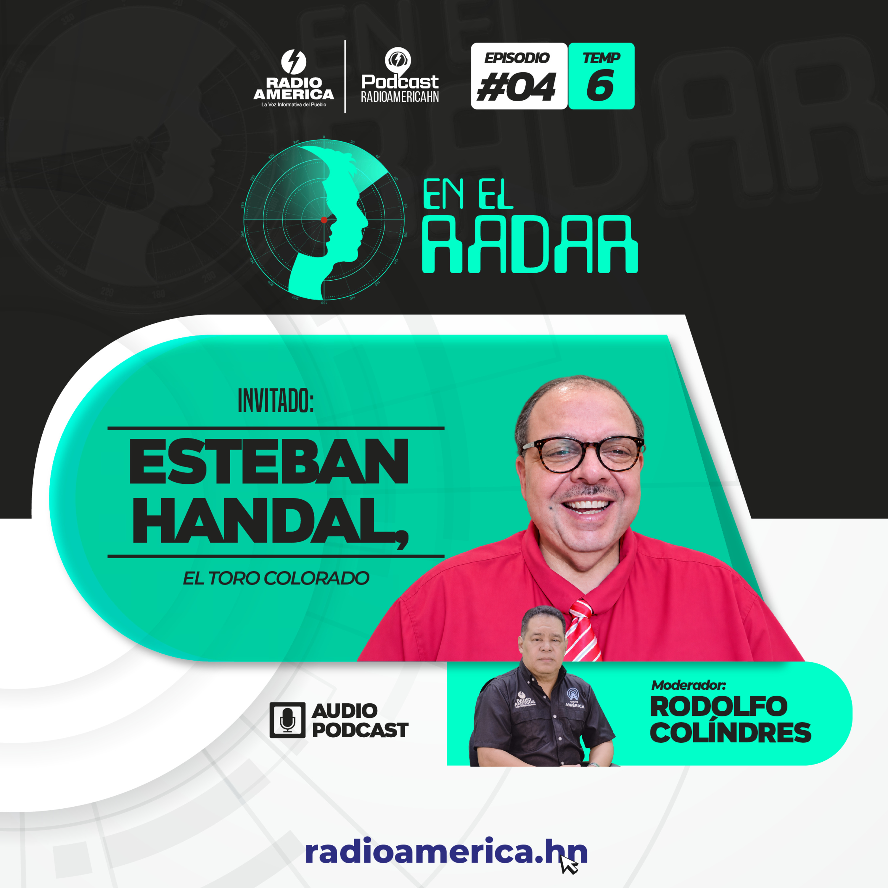 Episodio #04 | T6 En el Radar con Esteban Handal, El Toro Colorado.