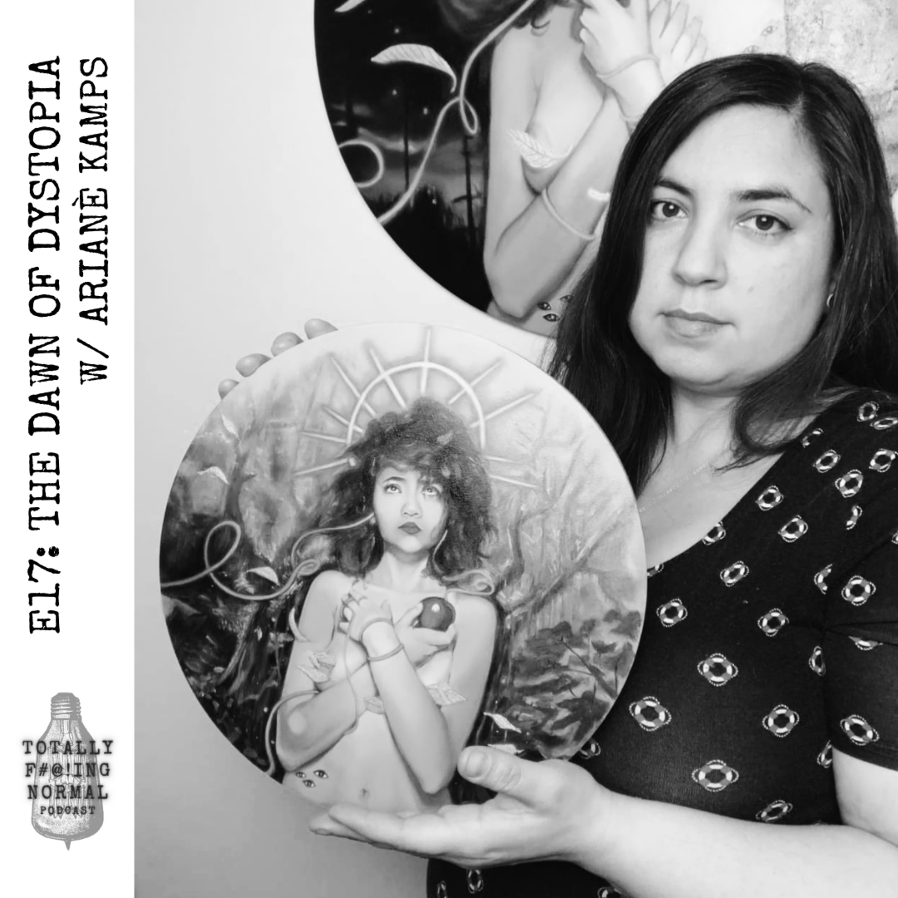 Episode 17: The Dawn of Dystopia w/ Arianè Kamps