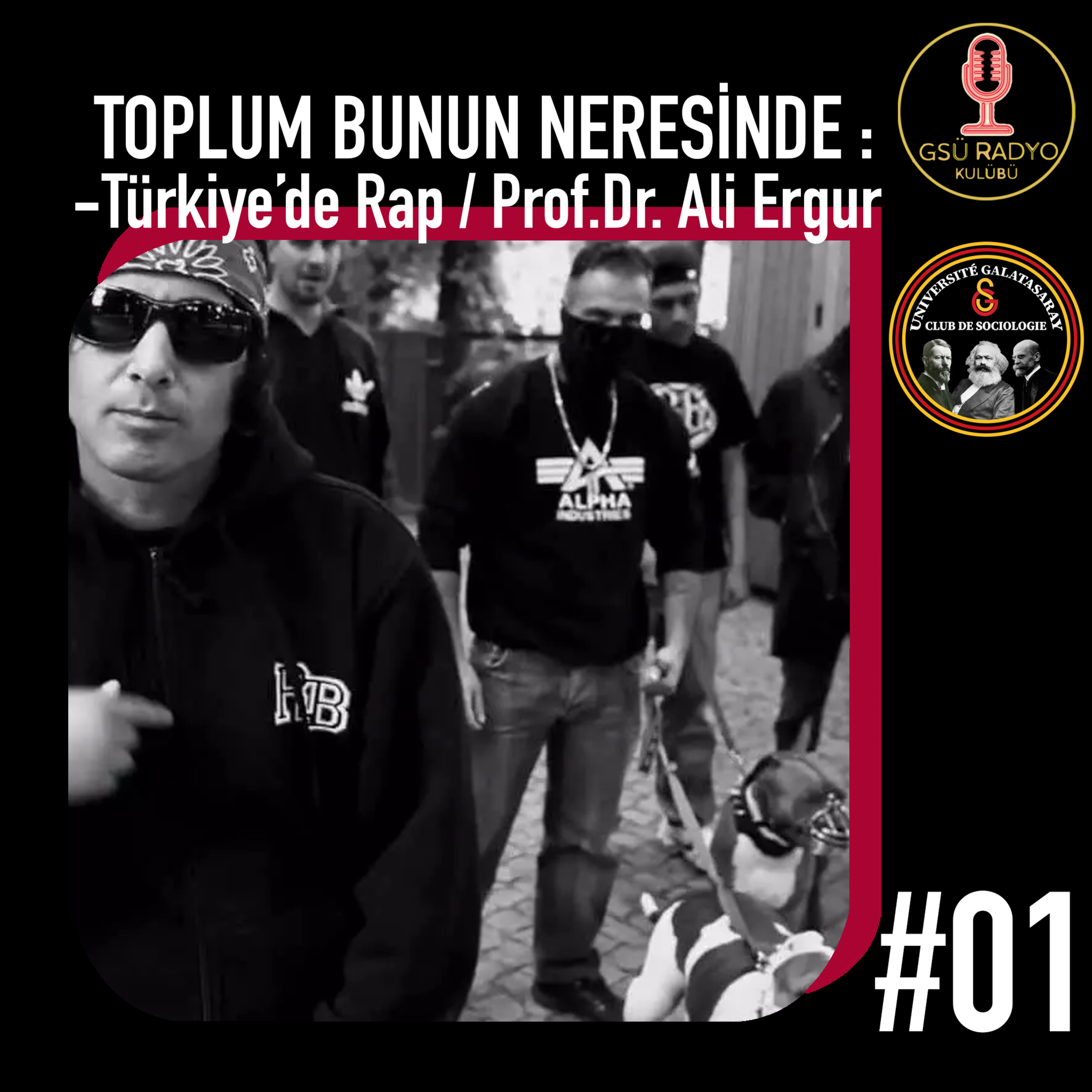 Toplum Bunun Neresinde #01 / Türkiye’de Rap w/Prof. Dr. Ali Ergur episode artwork