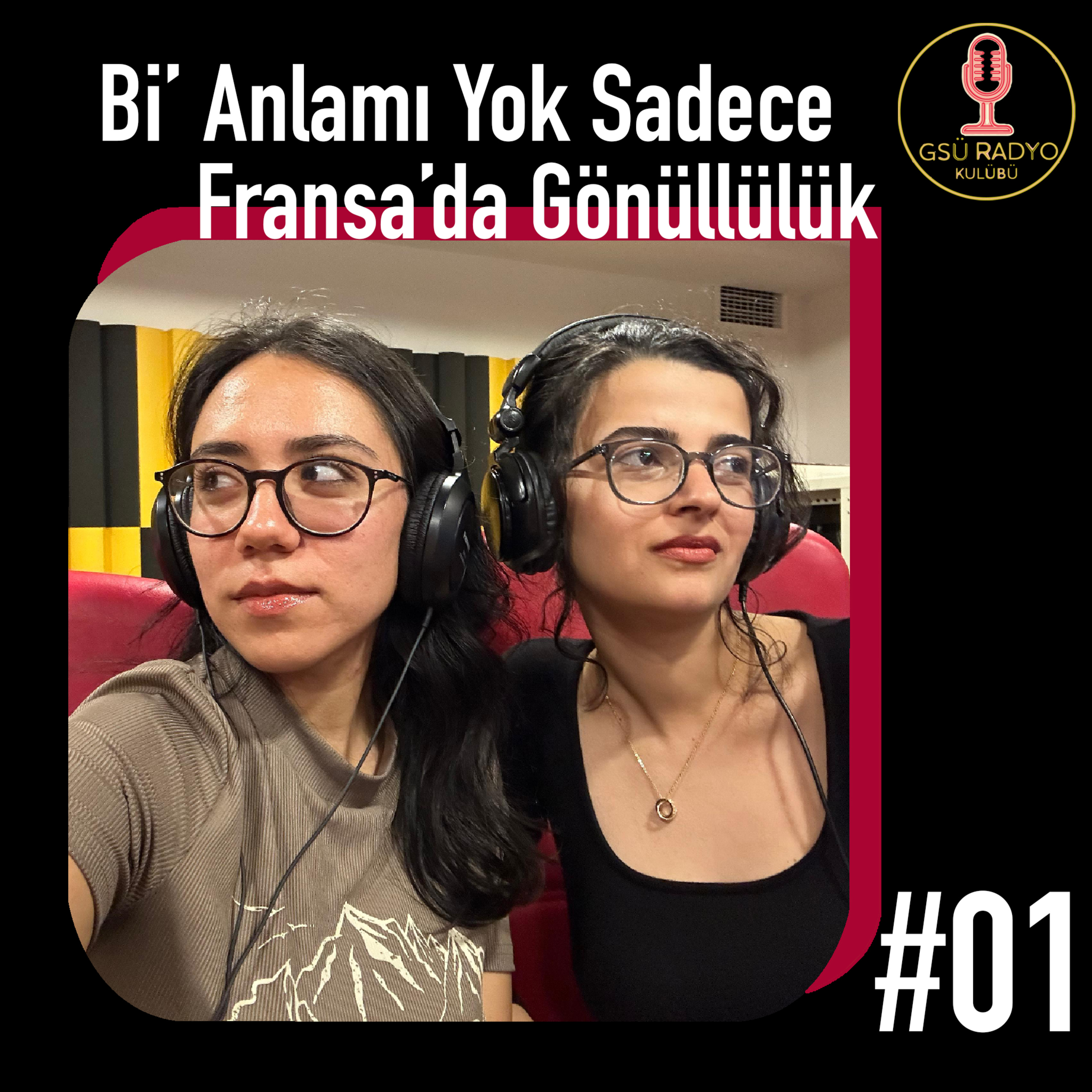 Bi' Anlamı Yok Sadece #01 / Fransa'da Gönüllülük episode artwork