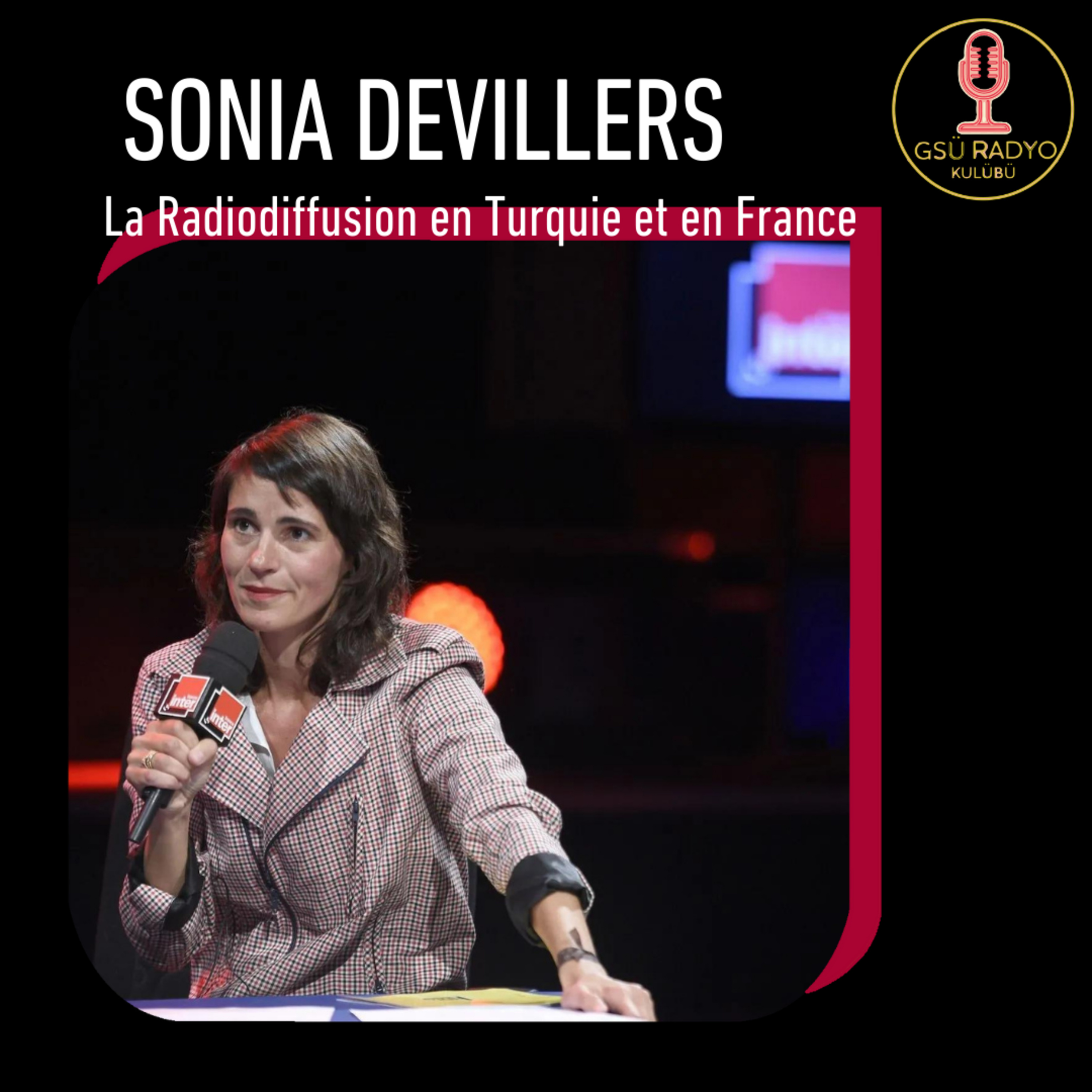 La Radiodiffusion en Turquie et en France / Sonia Devillers episode artwork