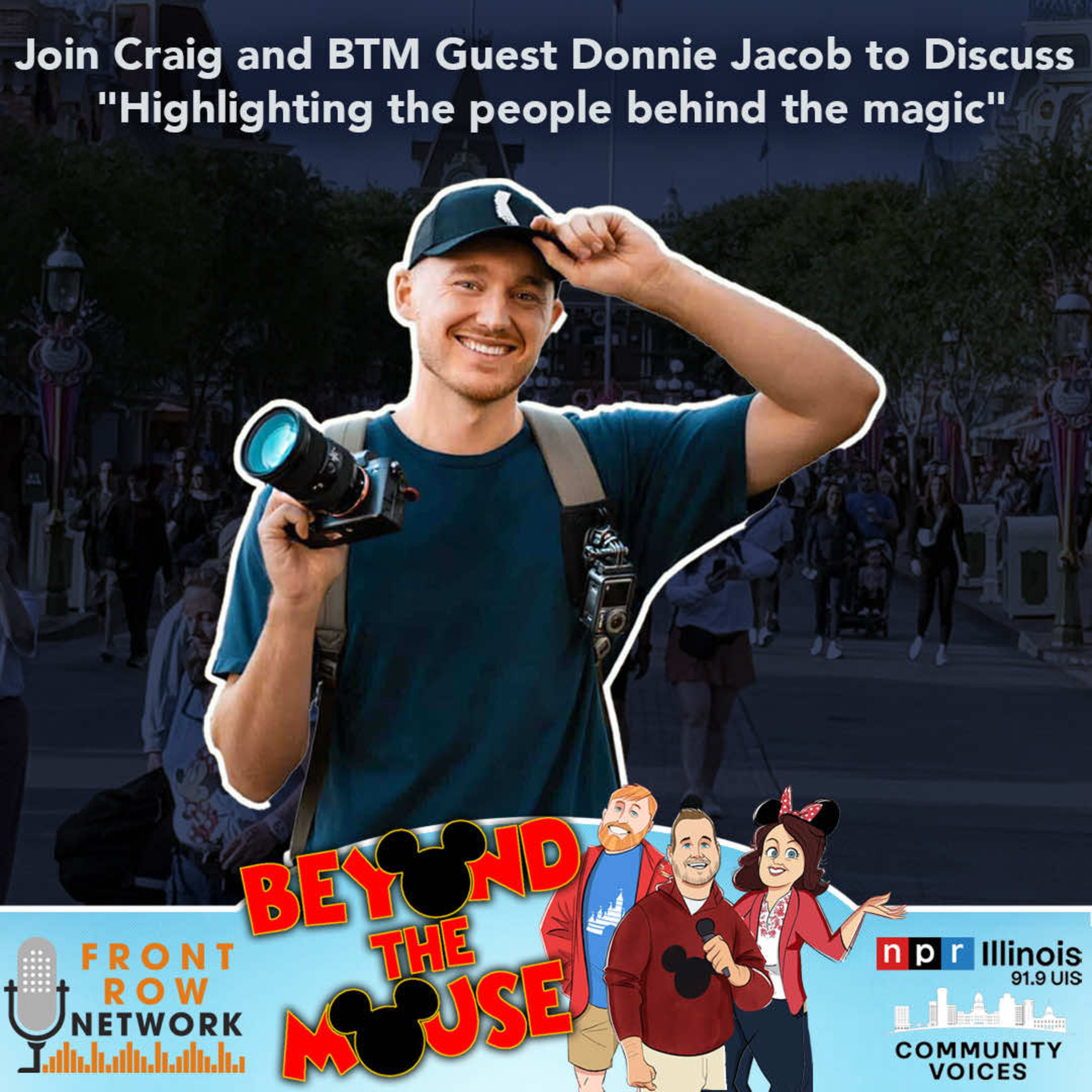 Ep. 319 Highlighting the People Behind the Magic with Donnie Jacob