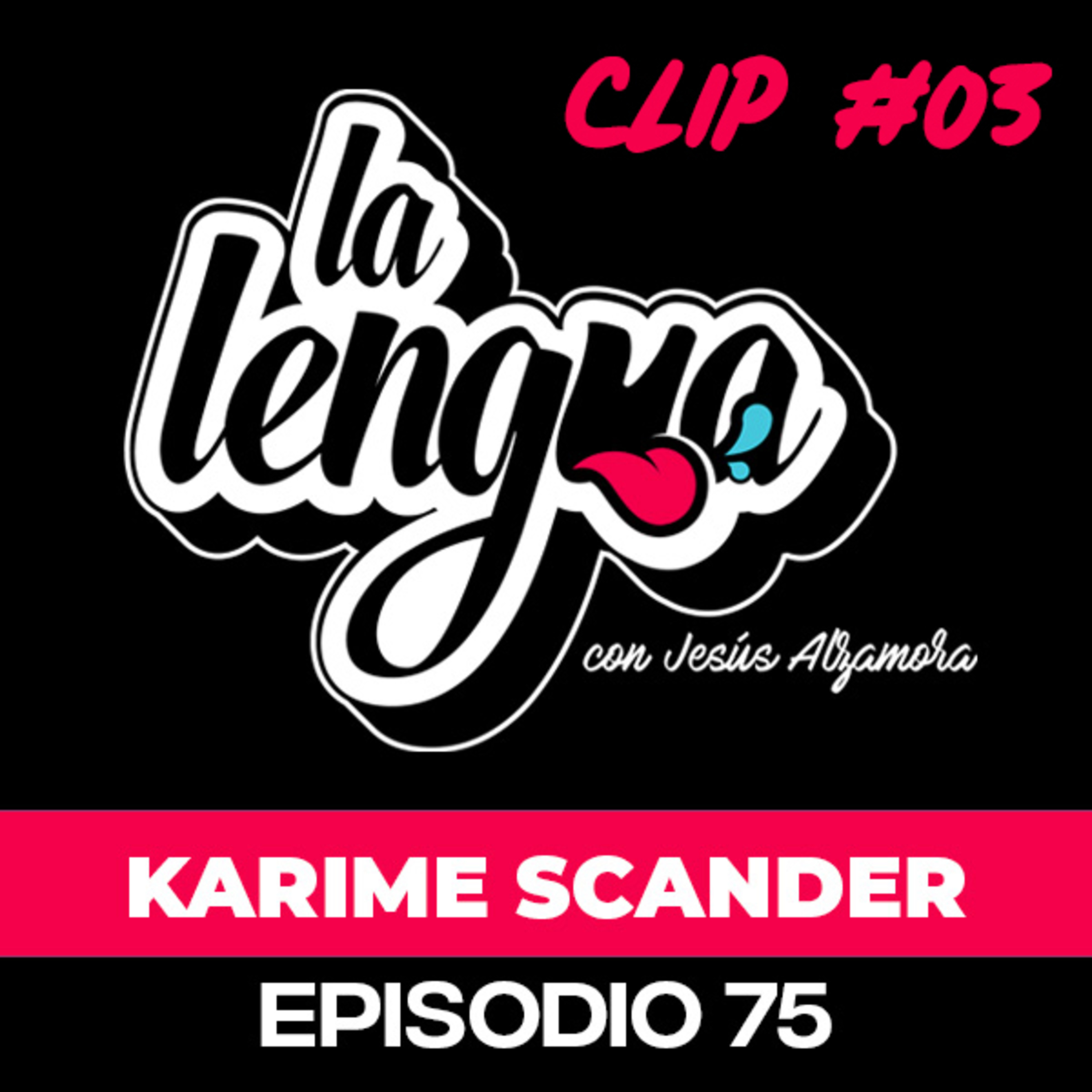QUISE OPERARME POR LAS CRÍTICAS DE LA GENTE - Karime Scander en La Lengua #Clip episode artwork