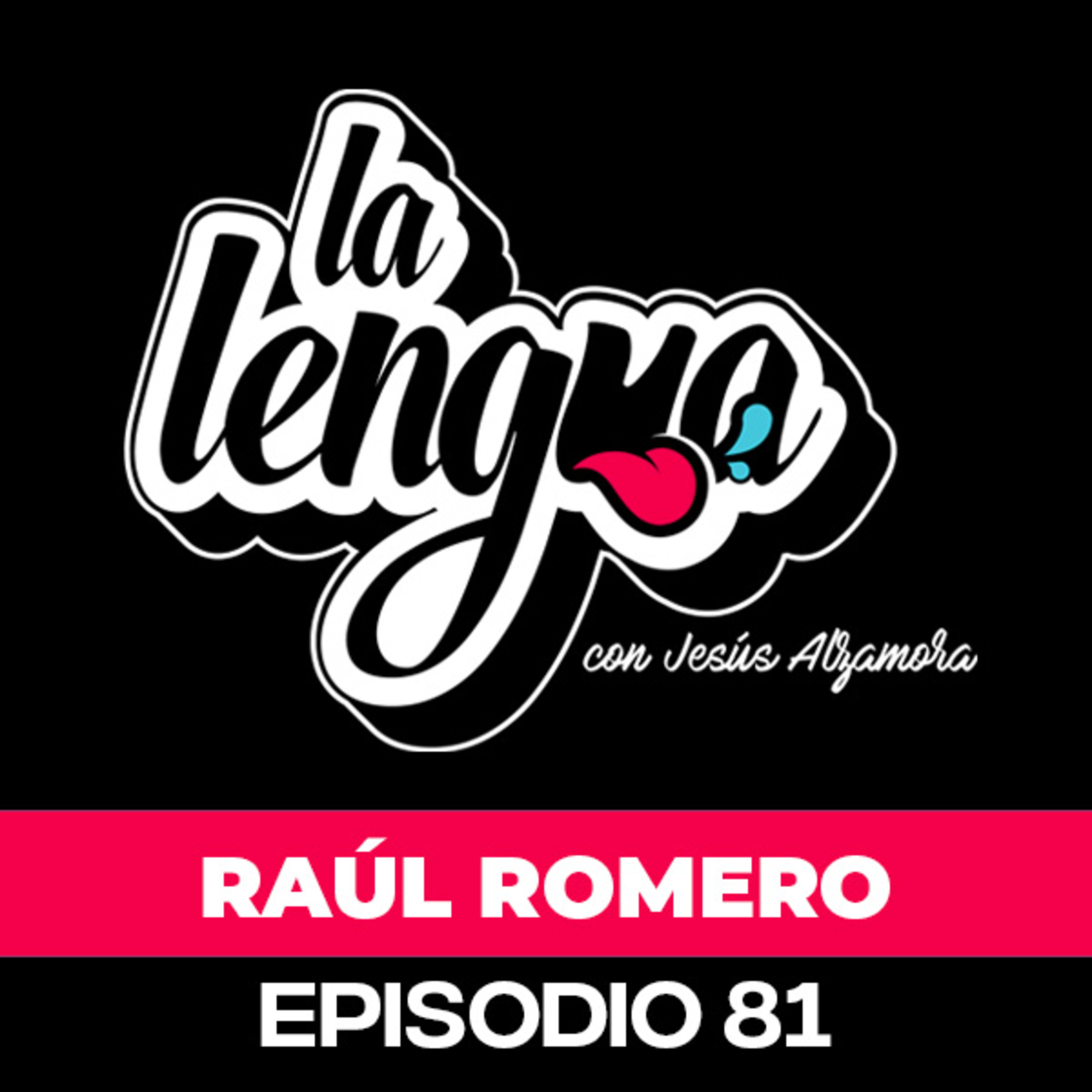 LA GENTE SE OFENDIÓ CUANDO HABACILAR VOLVIÓ A LA TV - Raúl Romero en La Lengua episode artwork