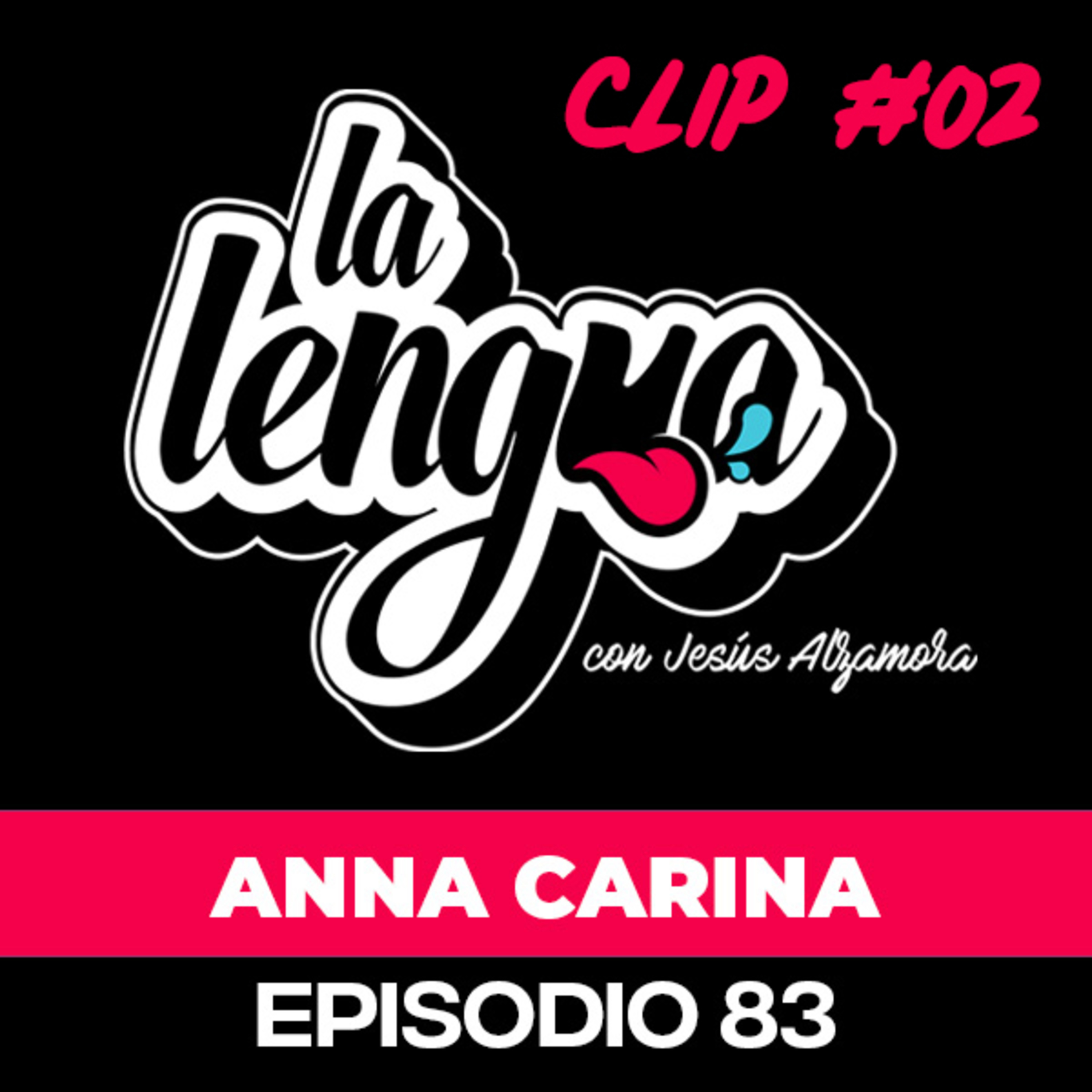 SIEMPRE QUISE UN MANAGER QUE SE DEDICARA SOLO A MI - Anna Carina en La Lengua #Clip episode artwork