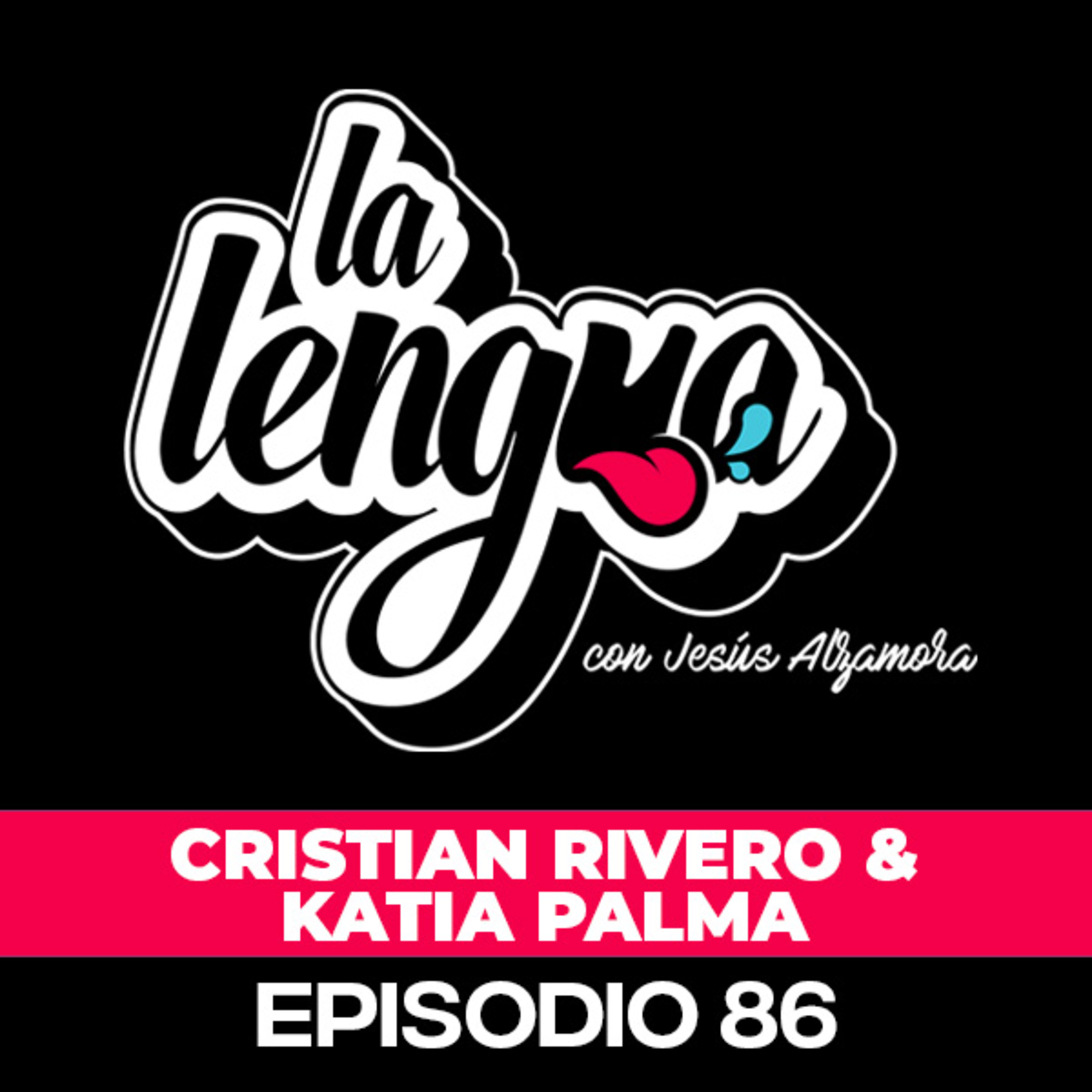 YO SI HUBIERA ENTRADO A EEG - Cristian Rivero y Katia Palma en La Lengua episode artwork