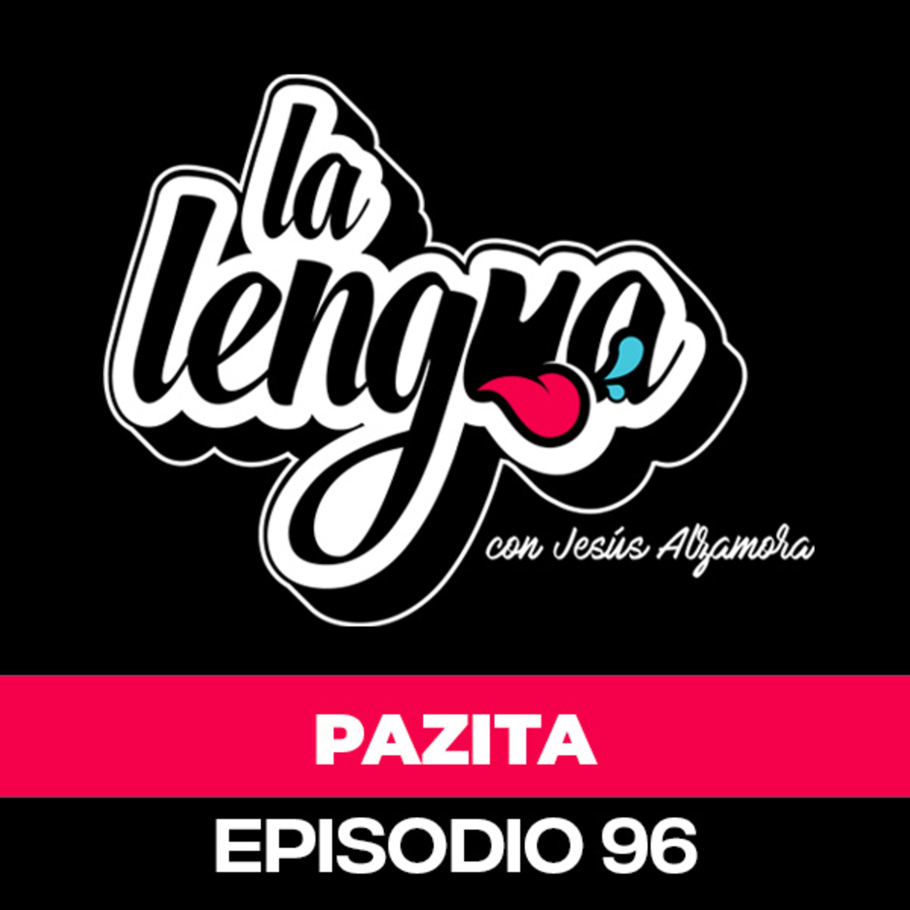 SENTÍ CELOS CUANDO SALISTE CON ESA CHICA - Pazita en La Lengua #Clip1 episode artwork