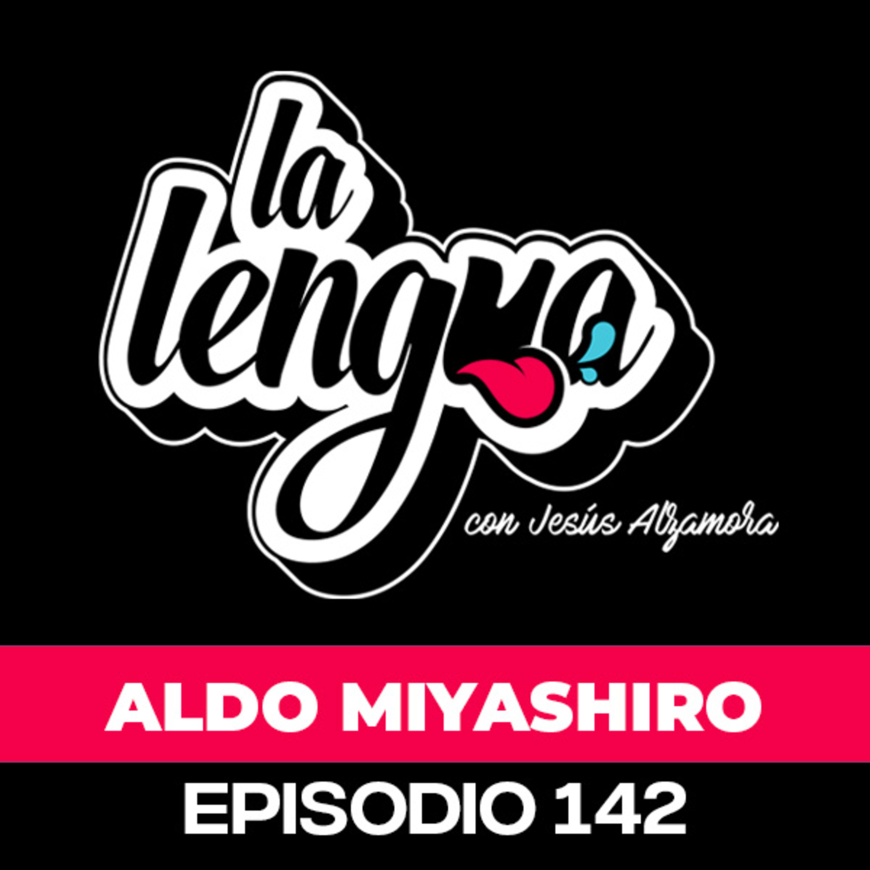 SOLAMENTE YO SÉ LA VERDAD - Aldo Miyashiro en La Lengua episode artwork
