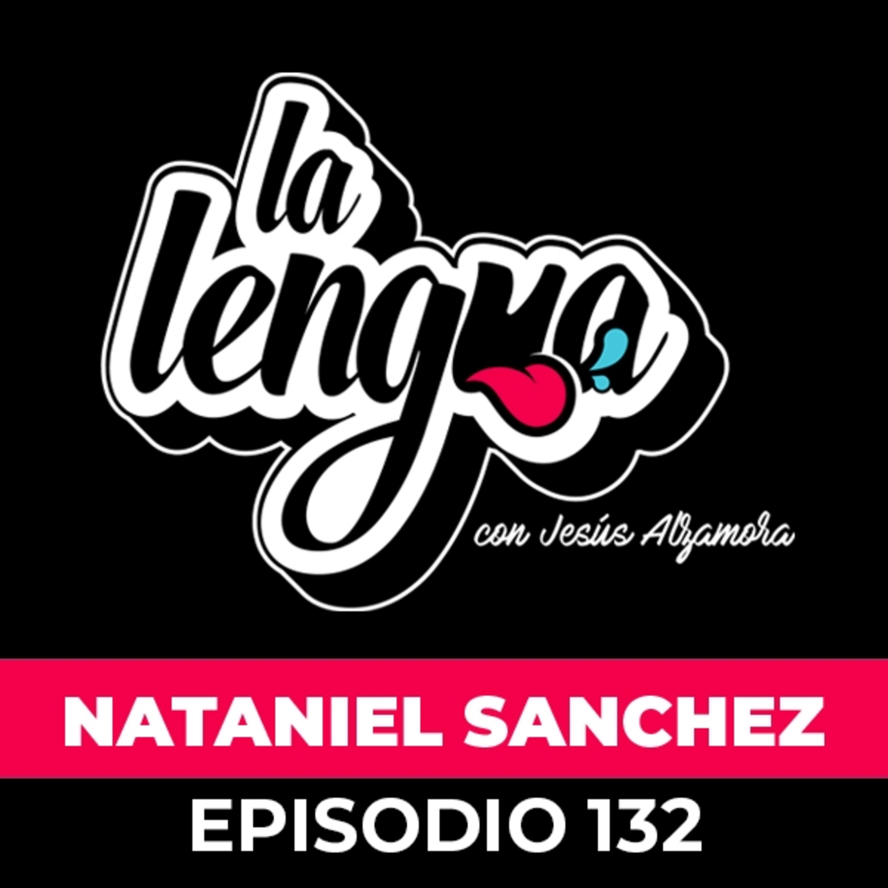 NO QUIERO ACTUAR EN SERIES DONDE SE BURLEN DEL CUERPO DE OTRO - Nataniel Sánchez en La Lengua  episode artwork