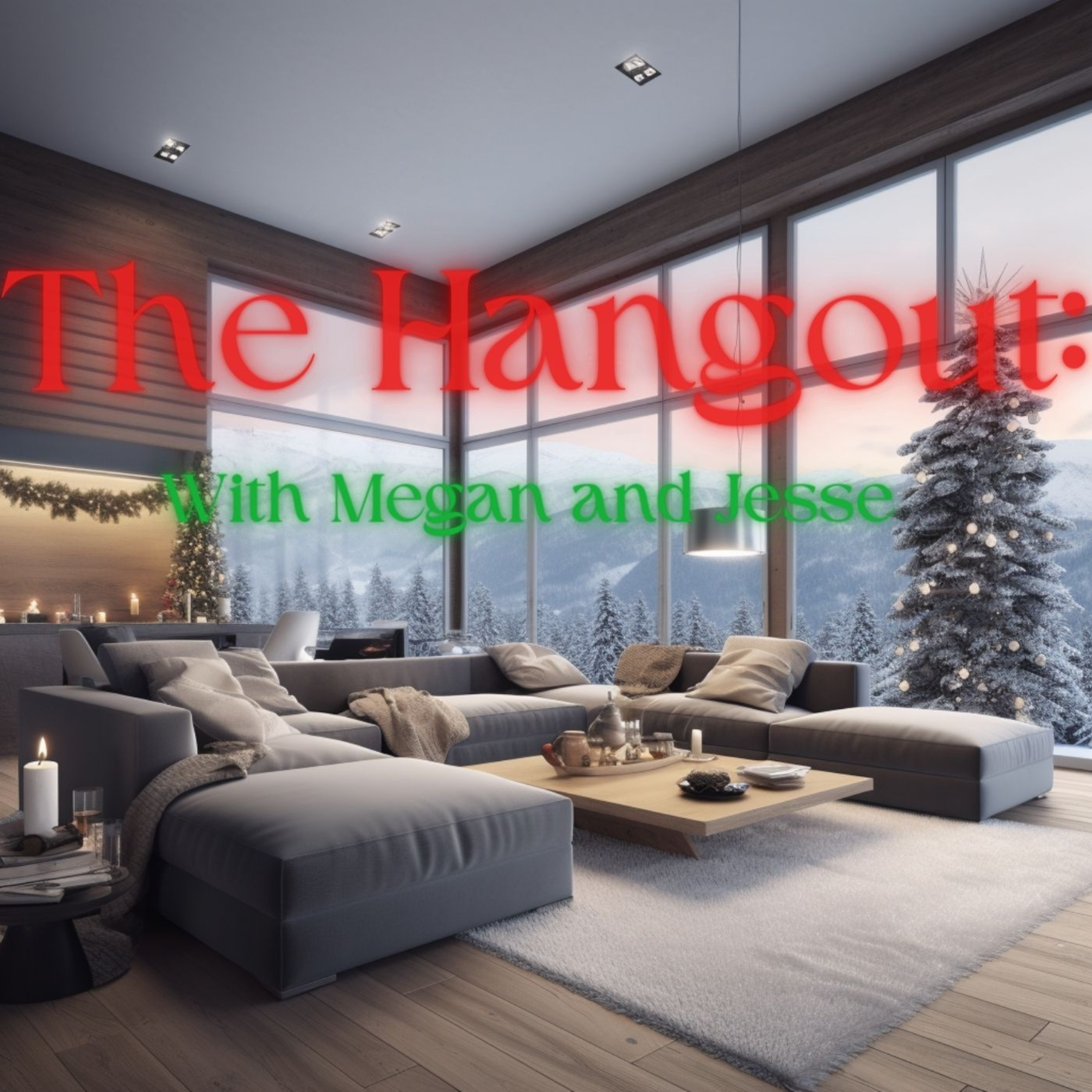The Hangout: With Megan and Jesse
