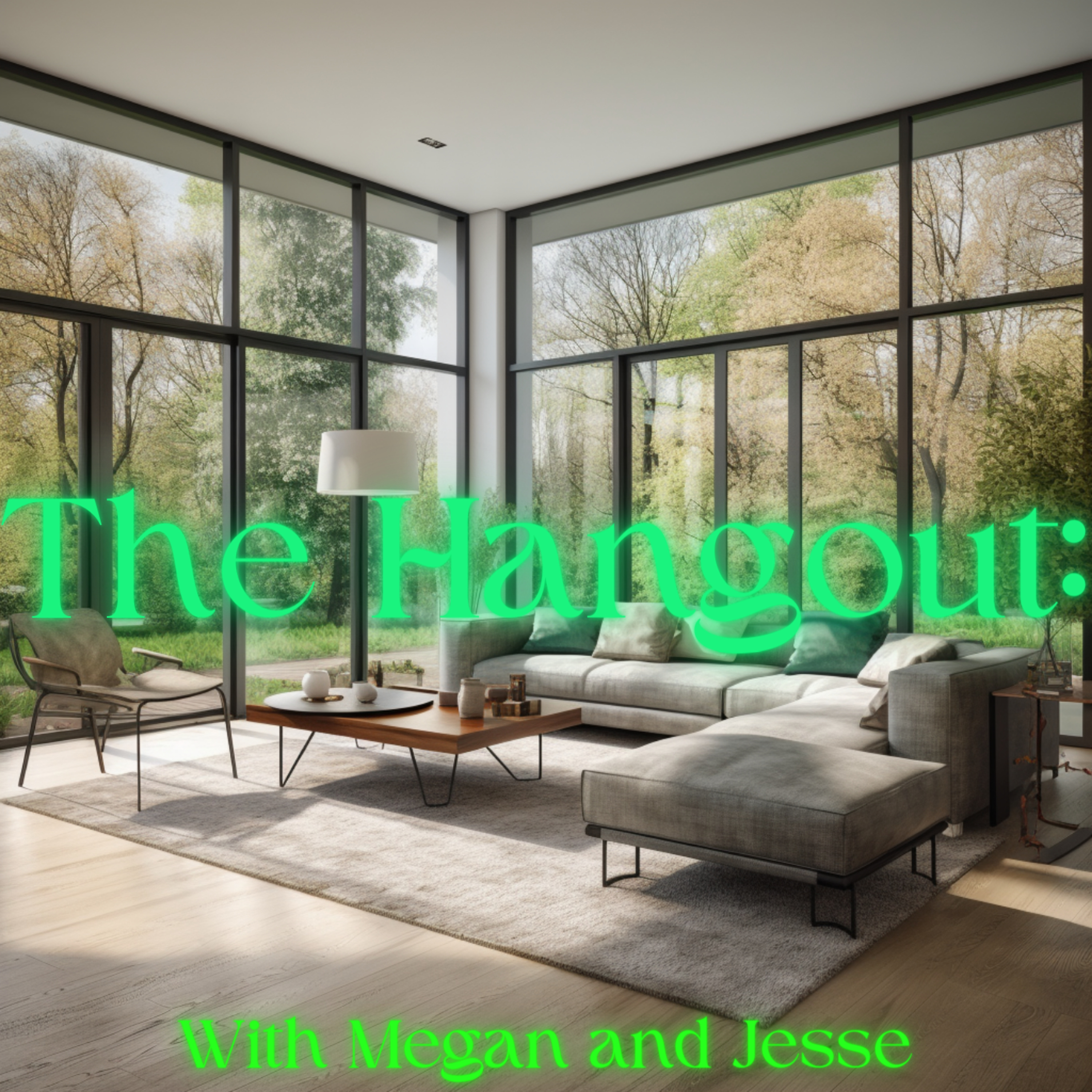 The Hangout: With Megan and Jesse