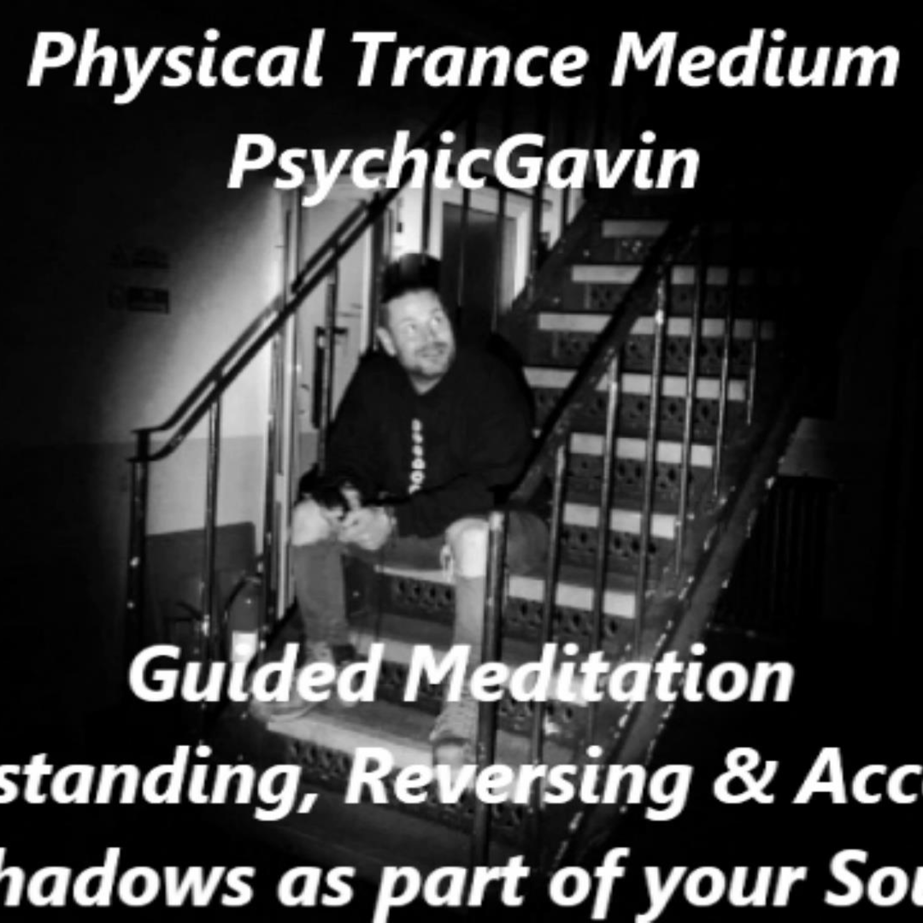 PsychicGavin Physical Trance Medium Podcasts