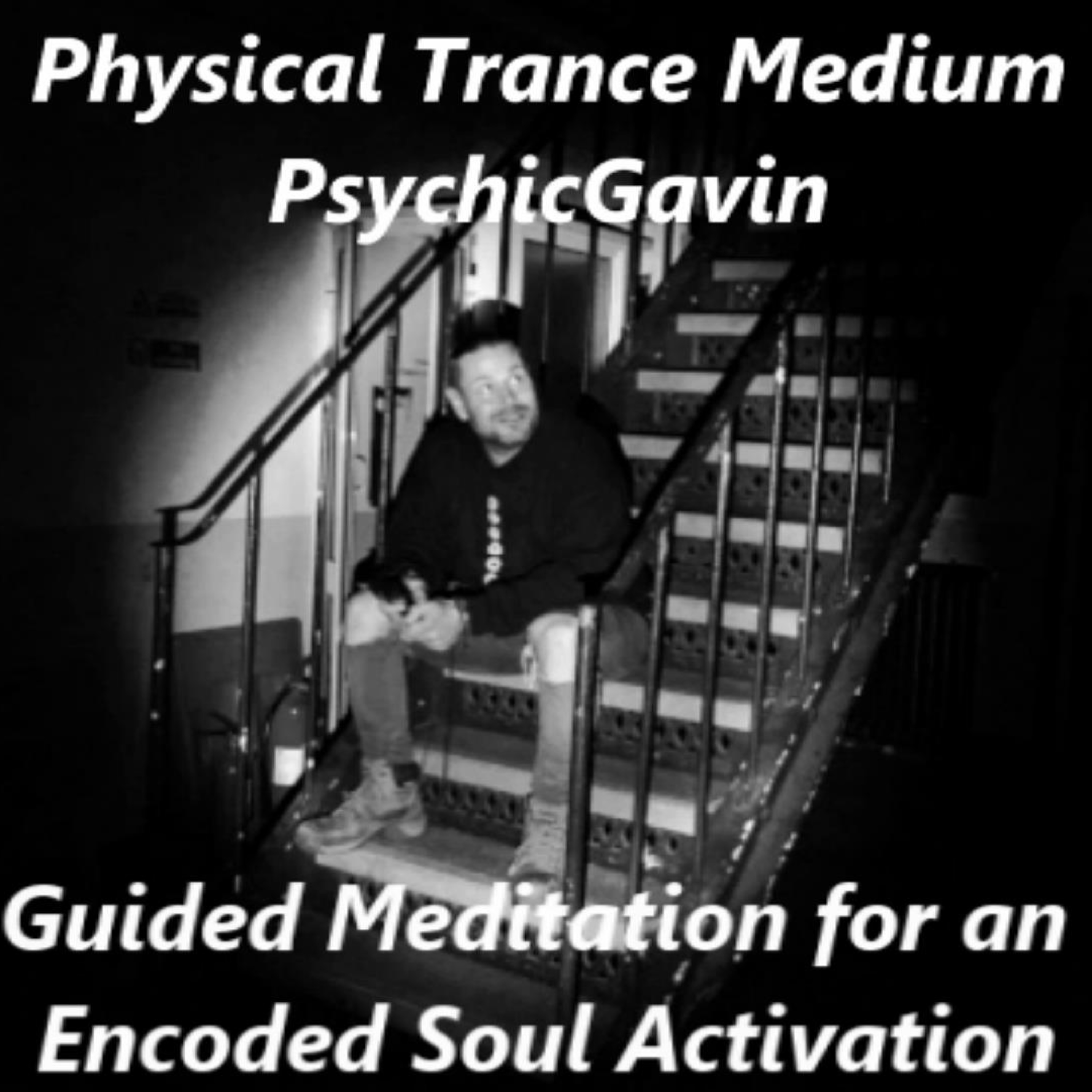 PsychicGavin Physical Trance Medium Podcasts