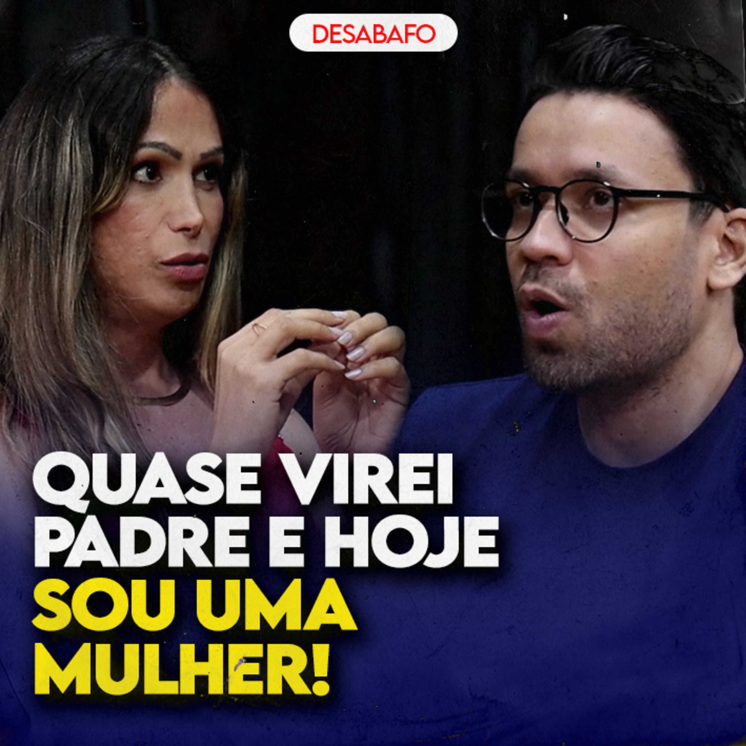 QUASE virei PADRE... e HOJE SOU UMA MULHER! episode artwork