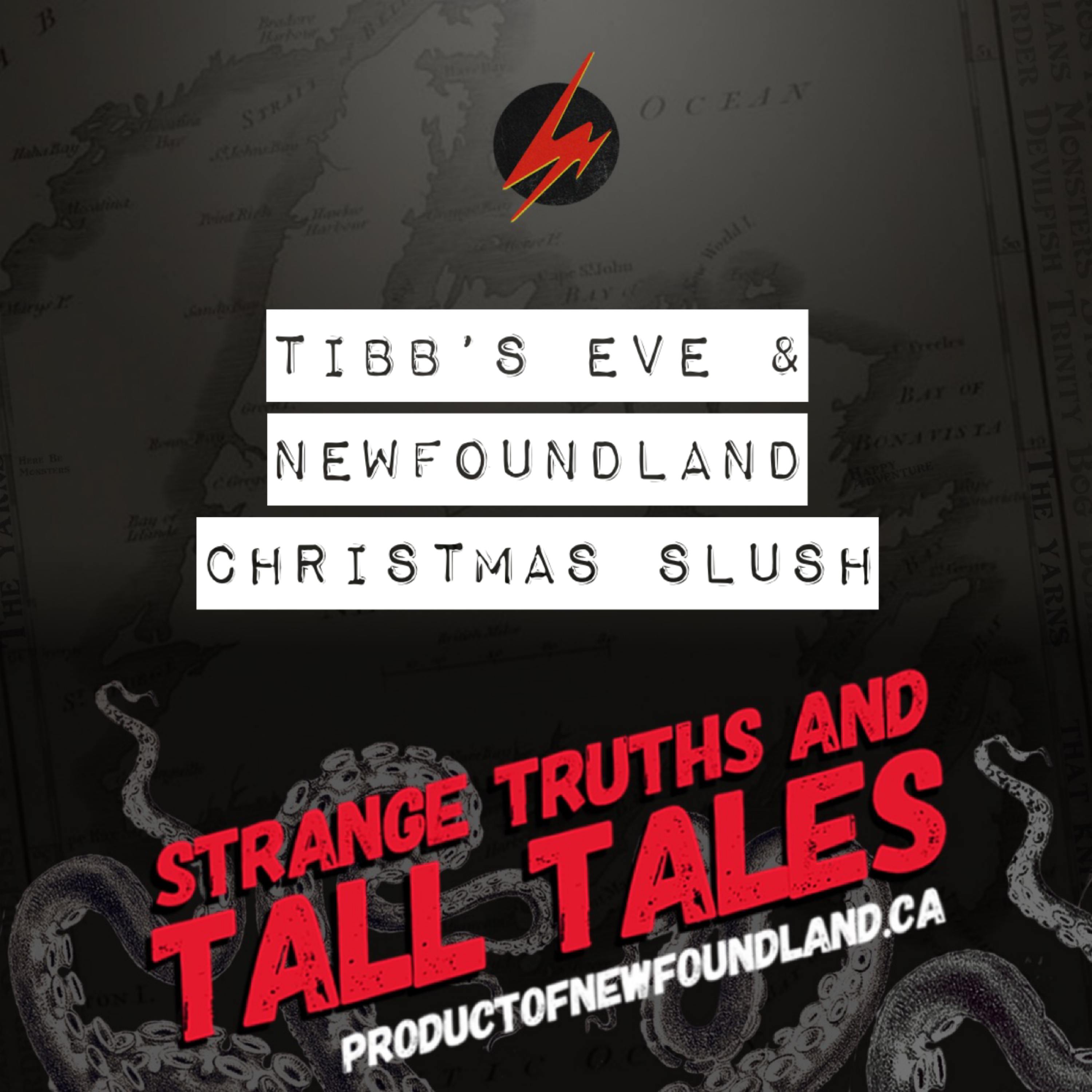Strange Truths and Tall Tales: Product of Newfoundland