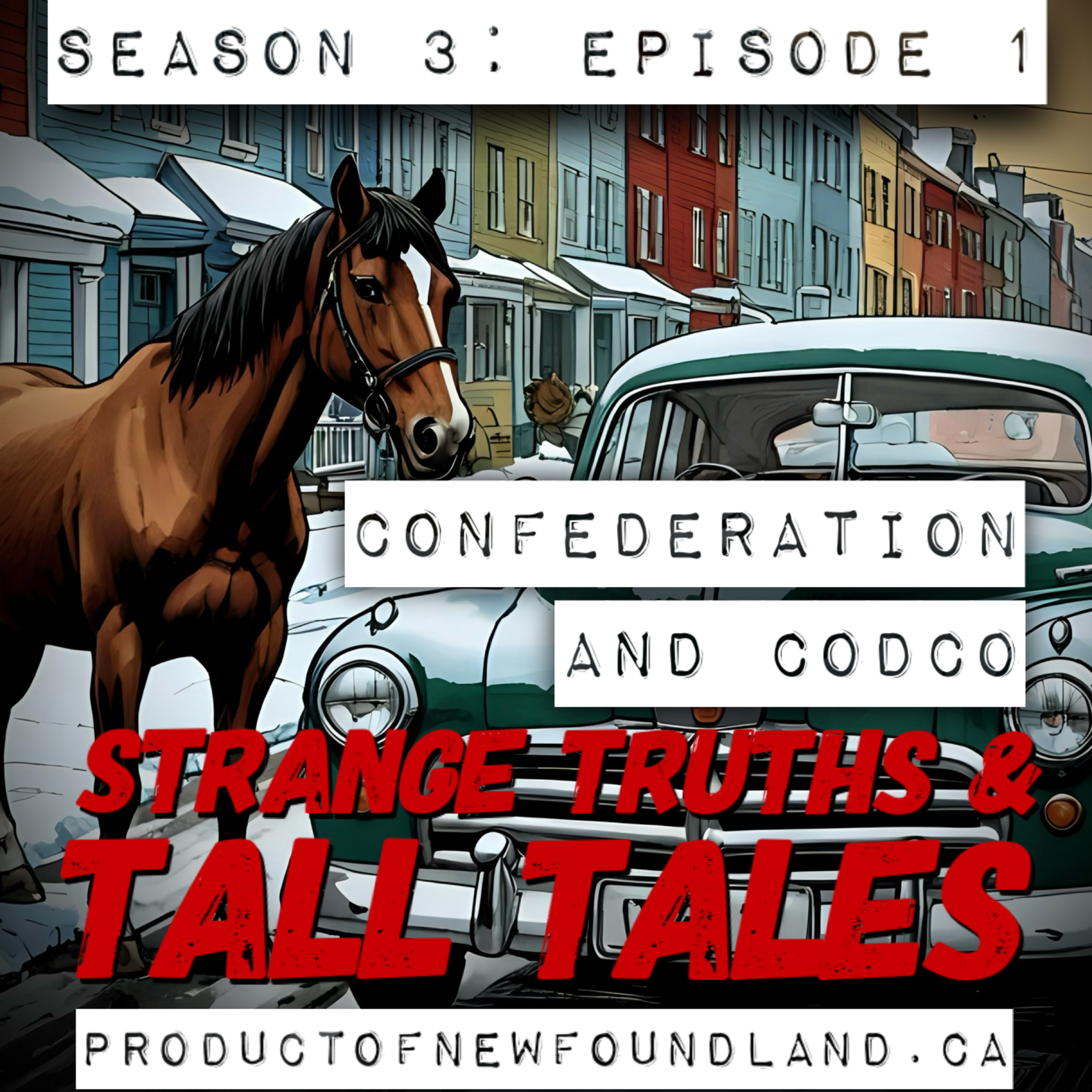 Strange Truths and Tall Tales: Product of Newfoundland