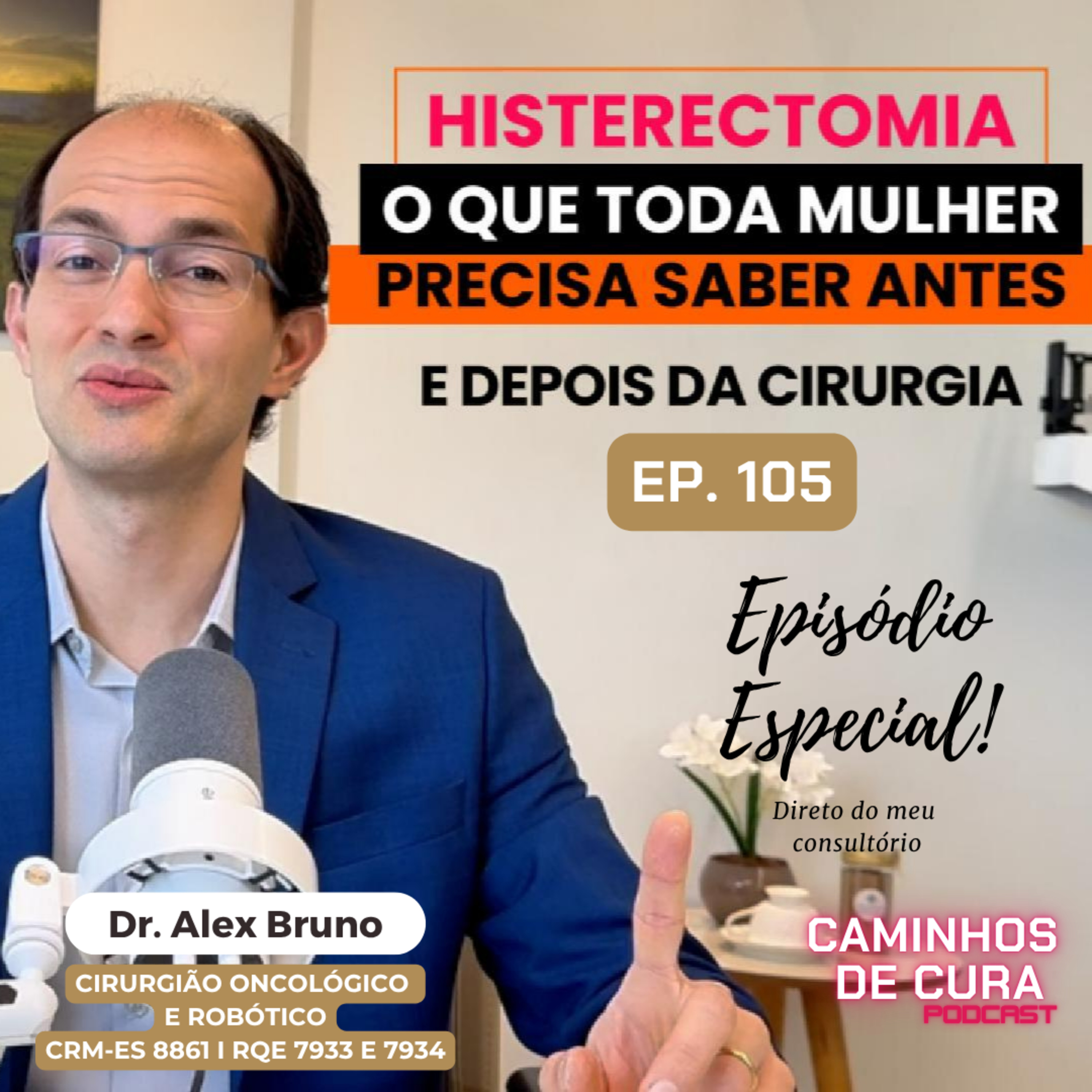 Histerectomia: O Que Toda Mulher Precisa Saber Antes e Depois da Cirurgia episode artwork