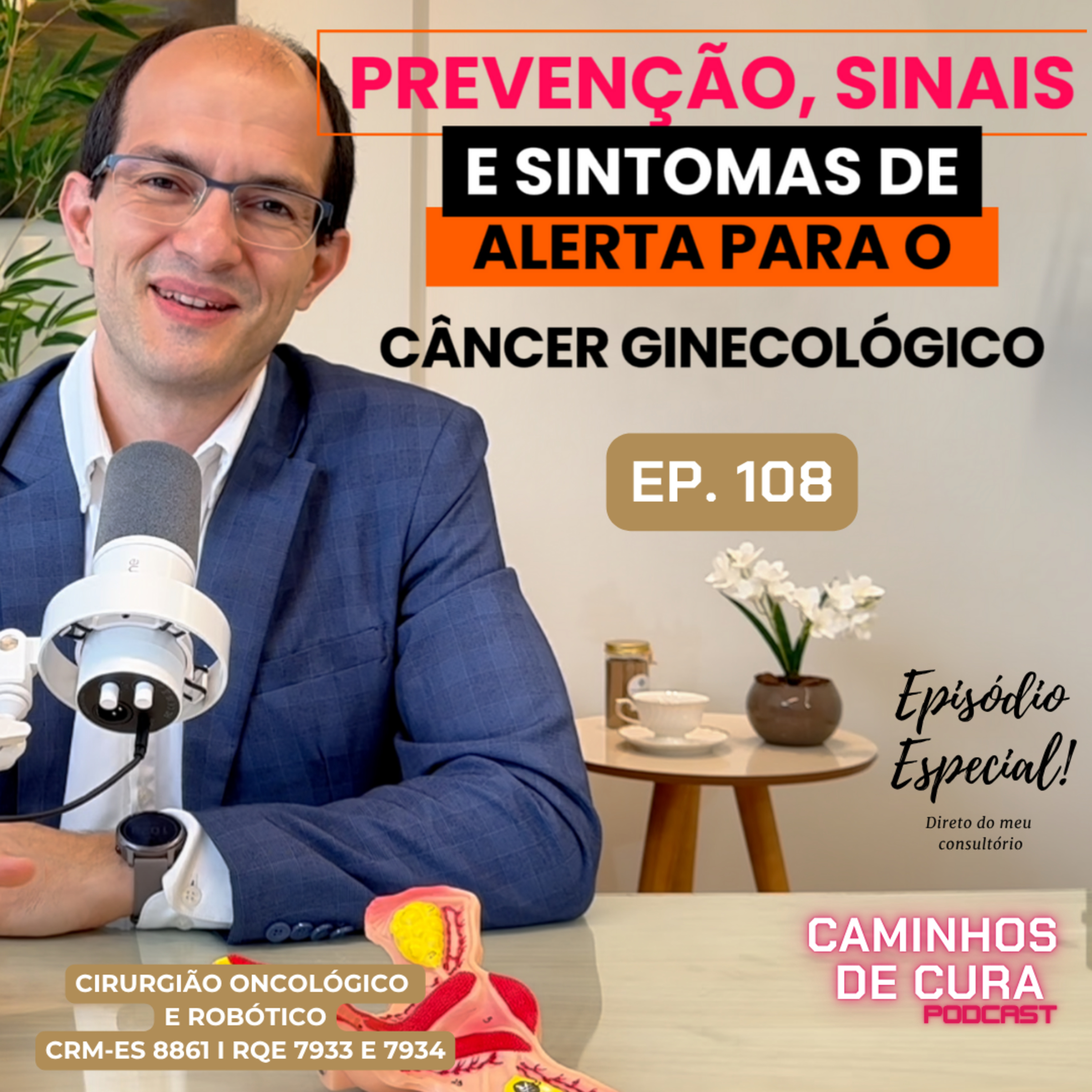 Prevenção, Sinais e Sintomas de Alerta Para o Câncer Ginecológico episode artwork