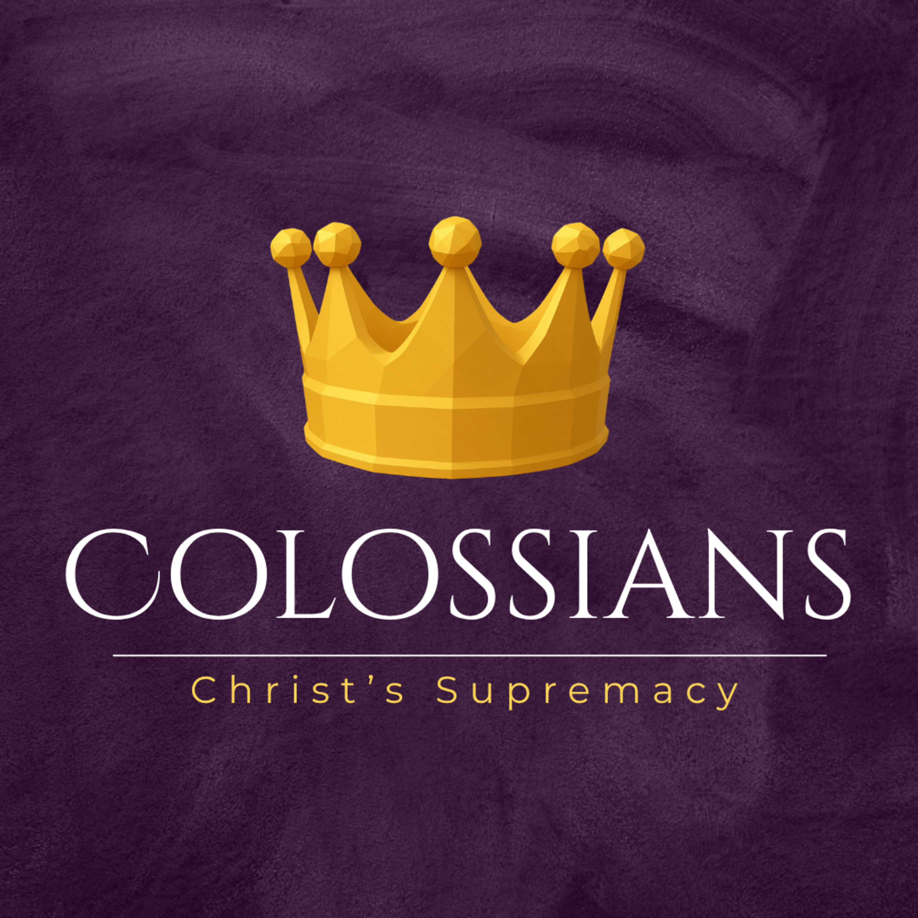 "Christ is Lord of Creation" - Colossians 1:15-20 Pt 1 episode artwork