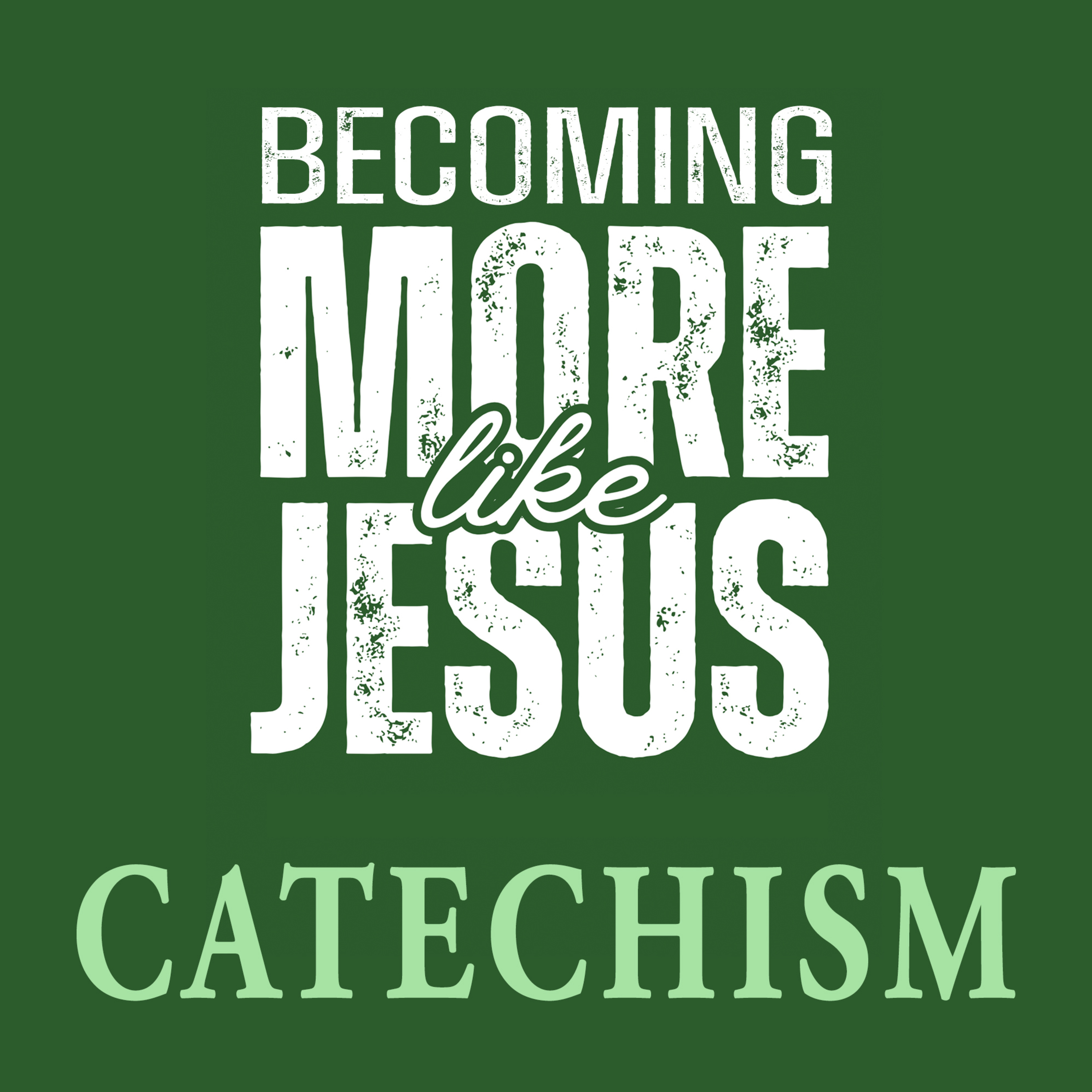 Catechism: How is my faith expressed? episode artwork