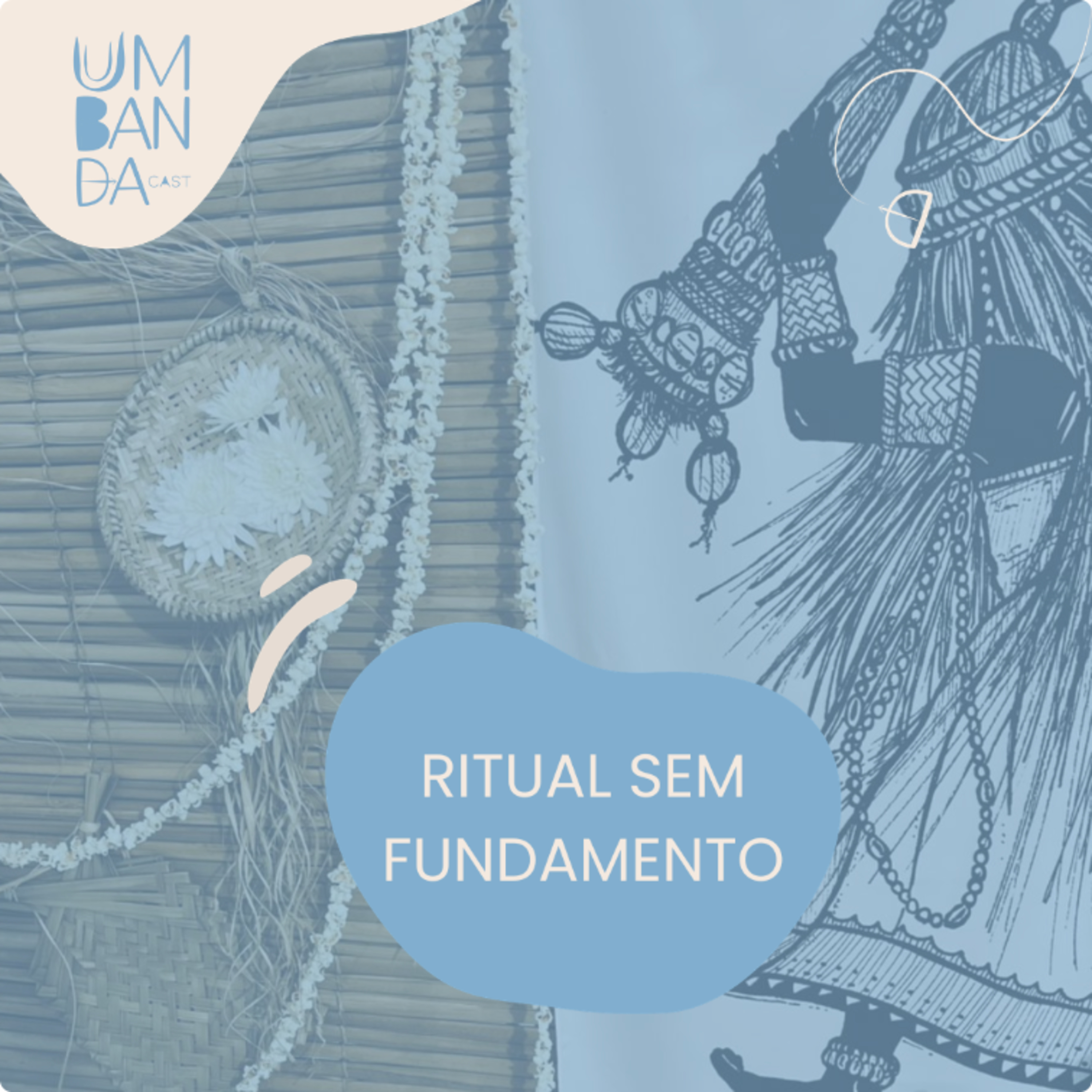 #56 - Ritual sem fundamento