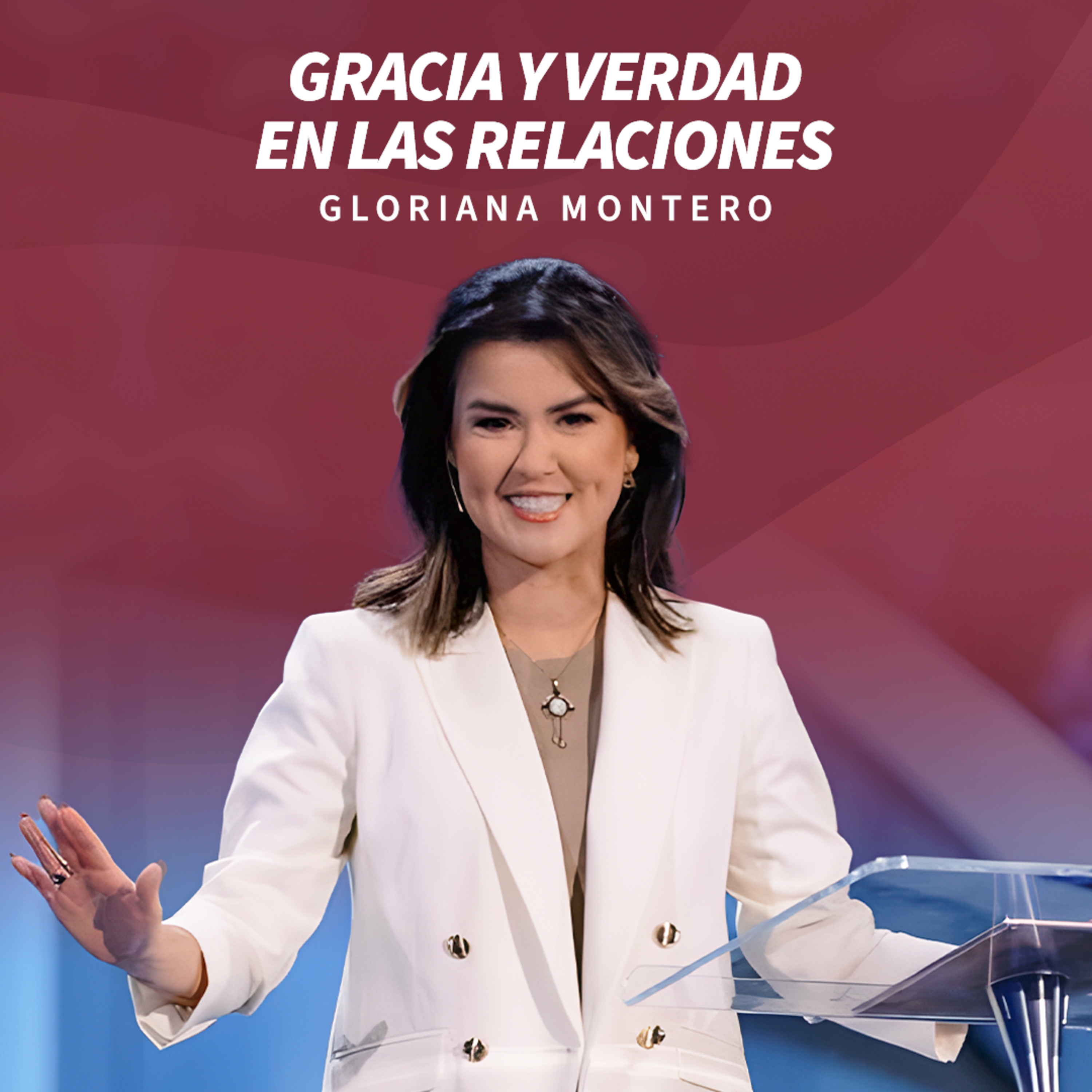 Gracia y verdad en las relaciones - Gloriana Montero | Prédicas Cristianas 2024 episode artwork