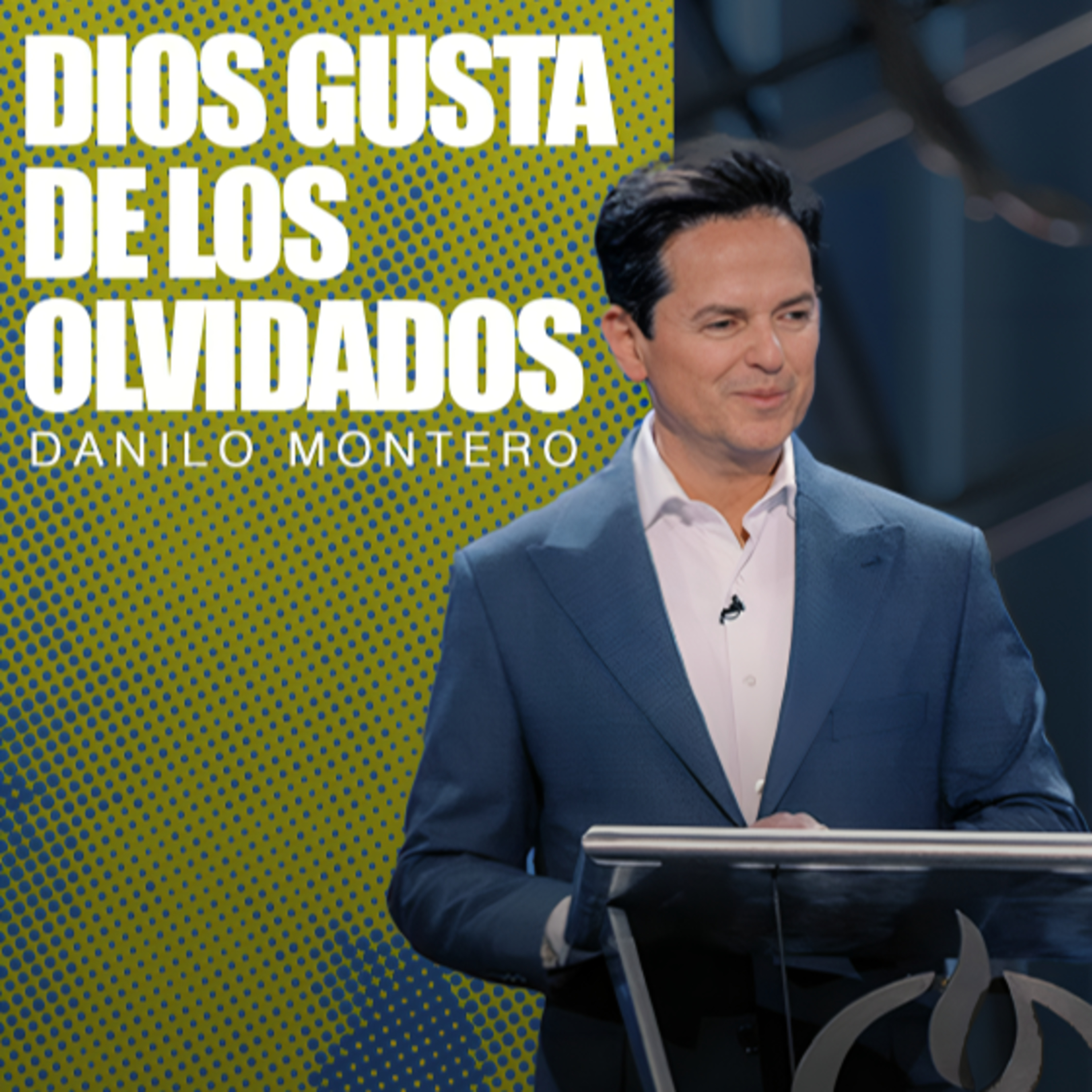 Dios gusta de los olvidados - Danilo Montero | Prédicas Cristianas 2024 episode artwork