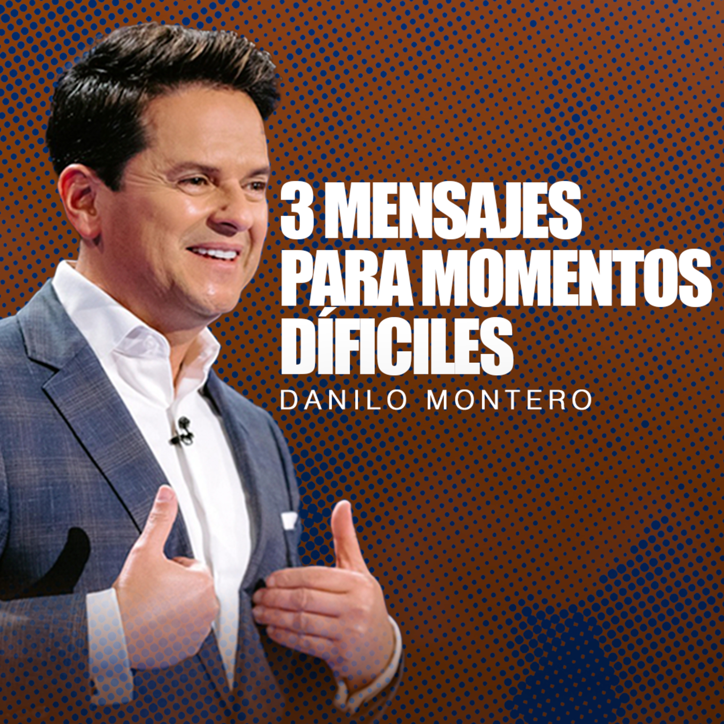 3 mensajes para momentos difíciles: escucha la voz de Dios - Danilo Montero | Prédicas Cristianas 2024 episode artwork