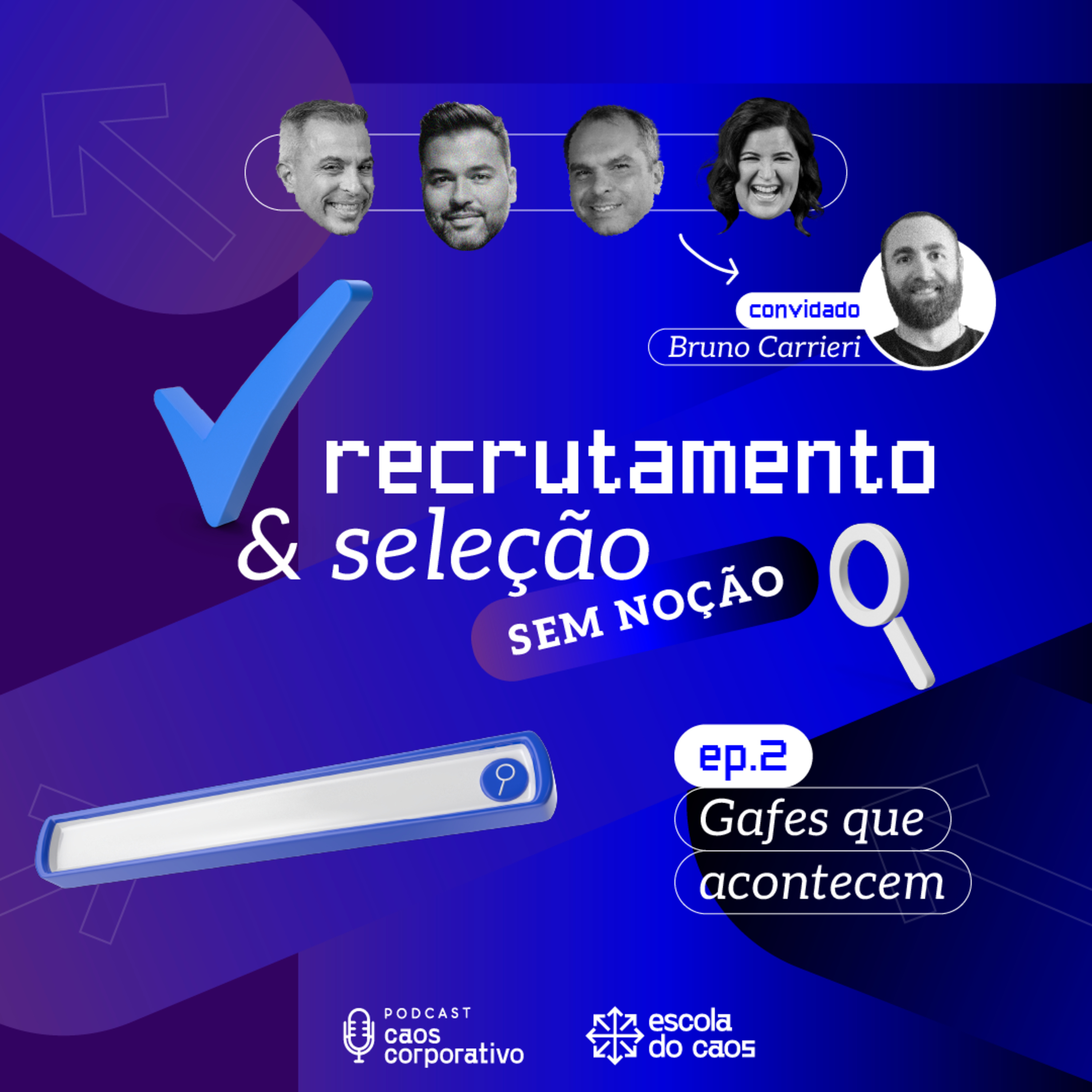 Ep. 02 - Recrutamento e seleção sem noção: Gafes que acontecem  episode artwork