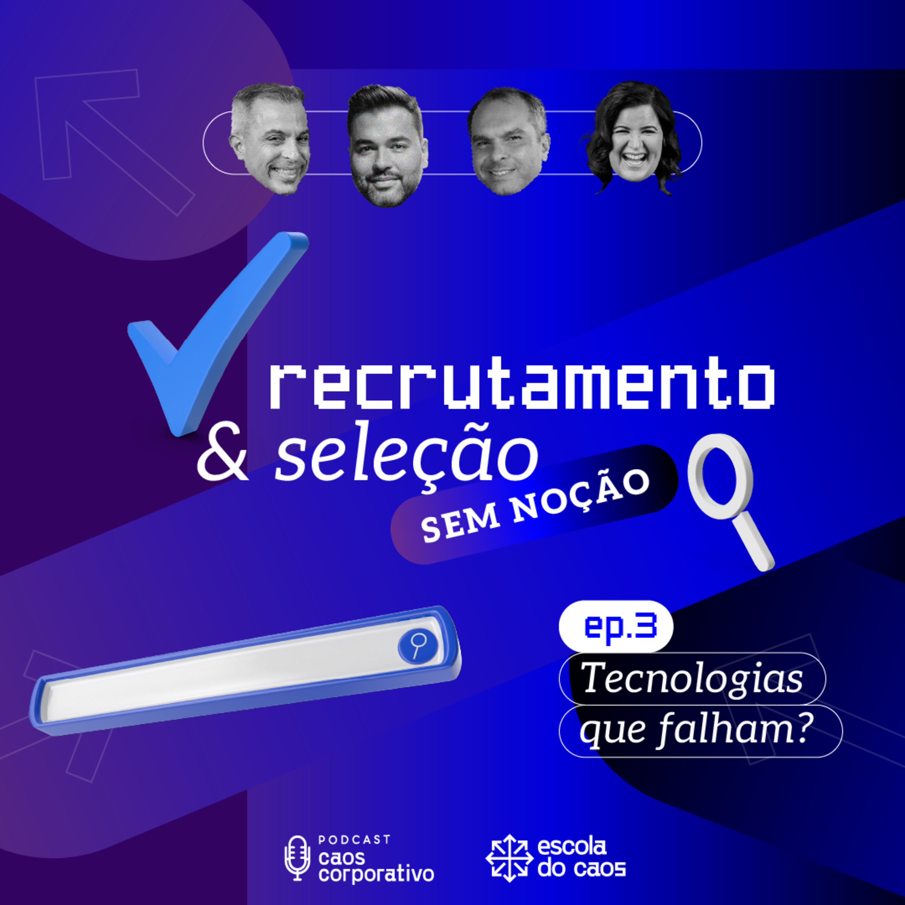 Ep. 03 - Recrutamento e seleção sem noção: Tecnologias que falham? episode artwork