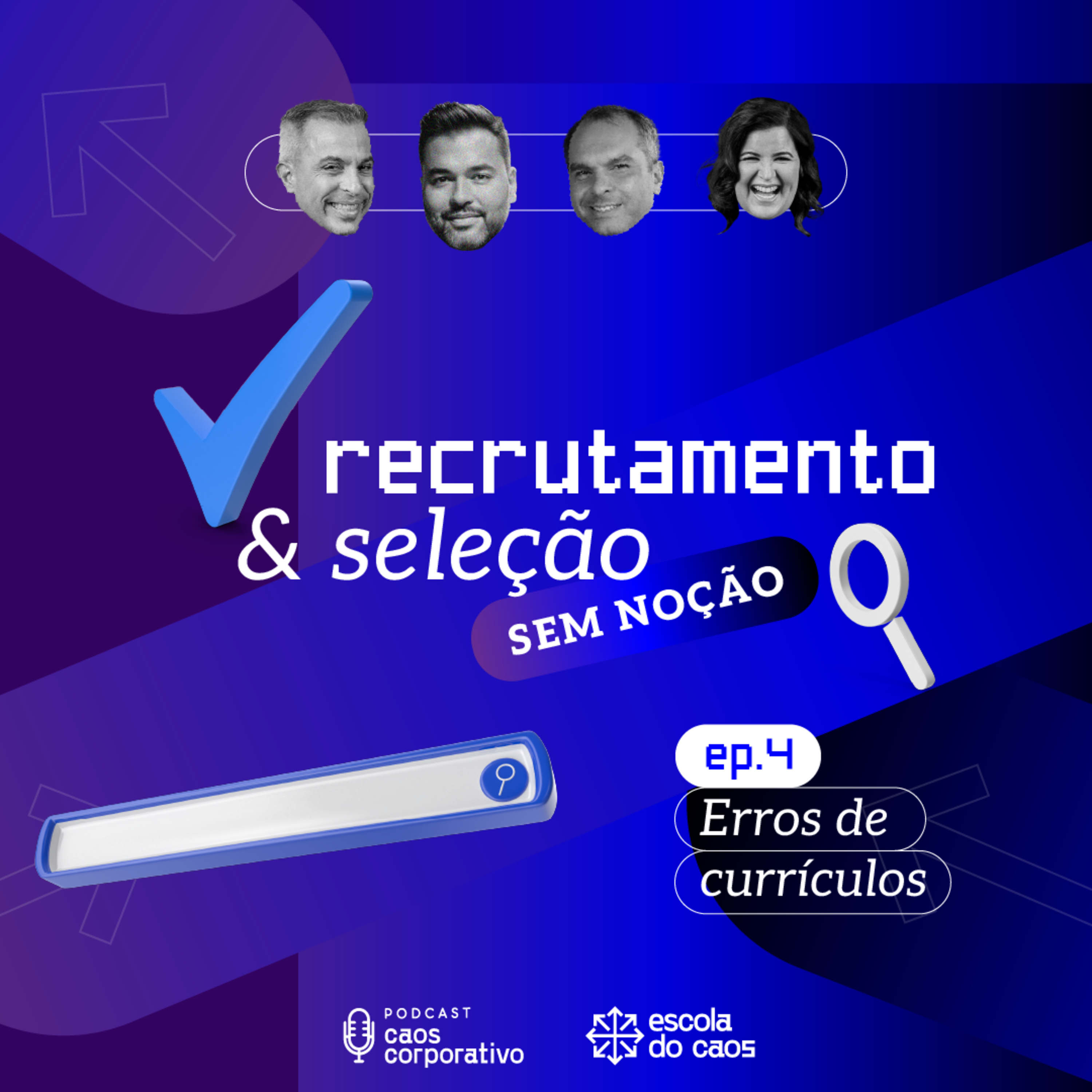 Ep. 04 - Recrutamento e seleção sem noção: Erros de currículos episode artwork