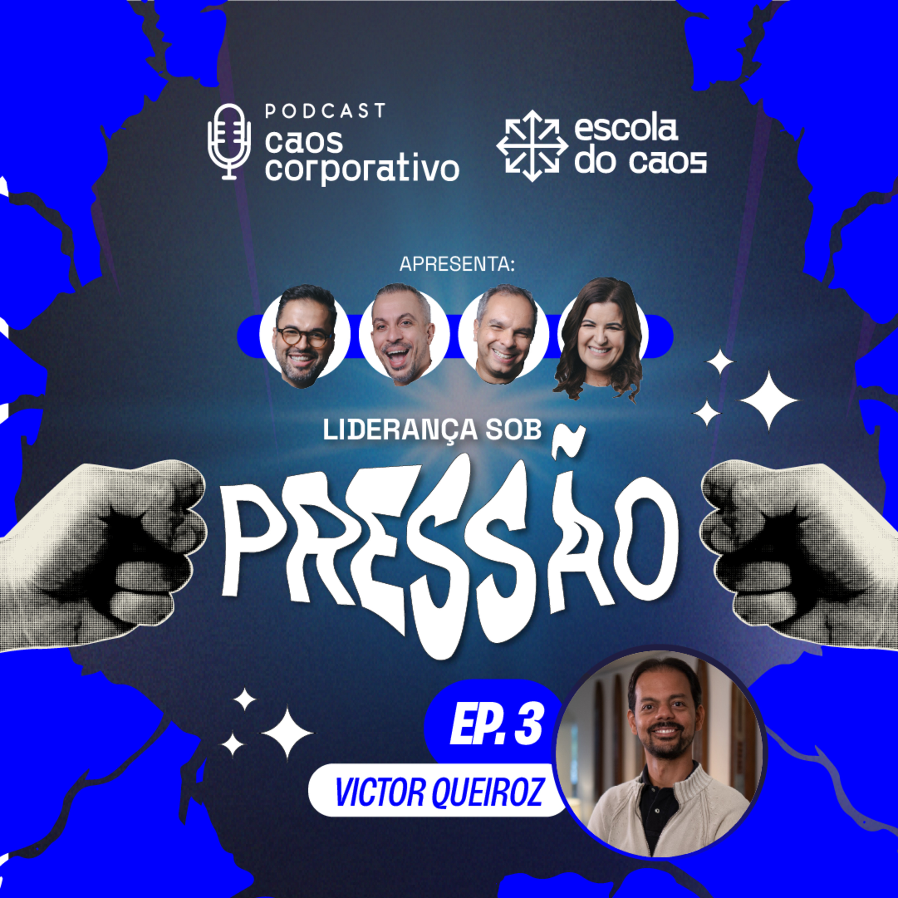 Ep. 03 - Liderança sob pressão - Victor Queiroz episode artwork