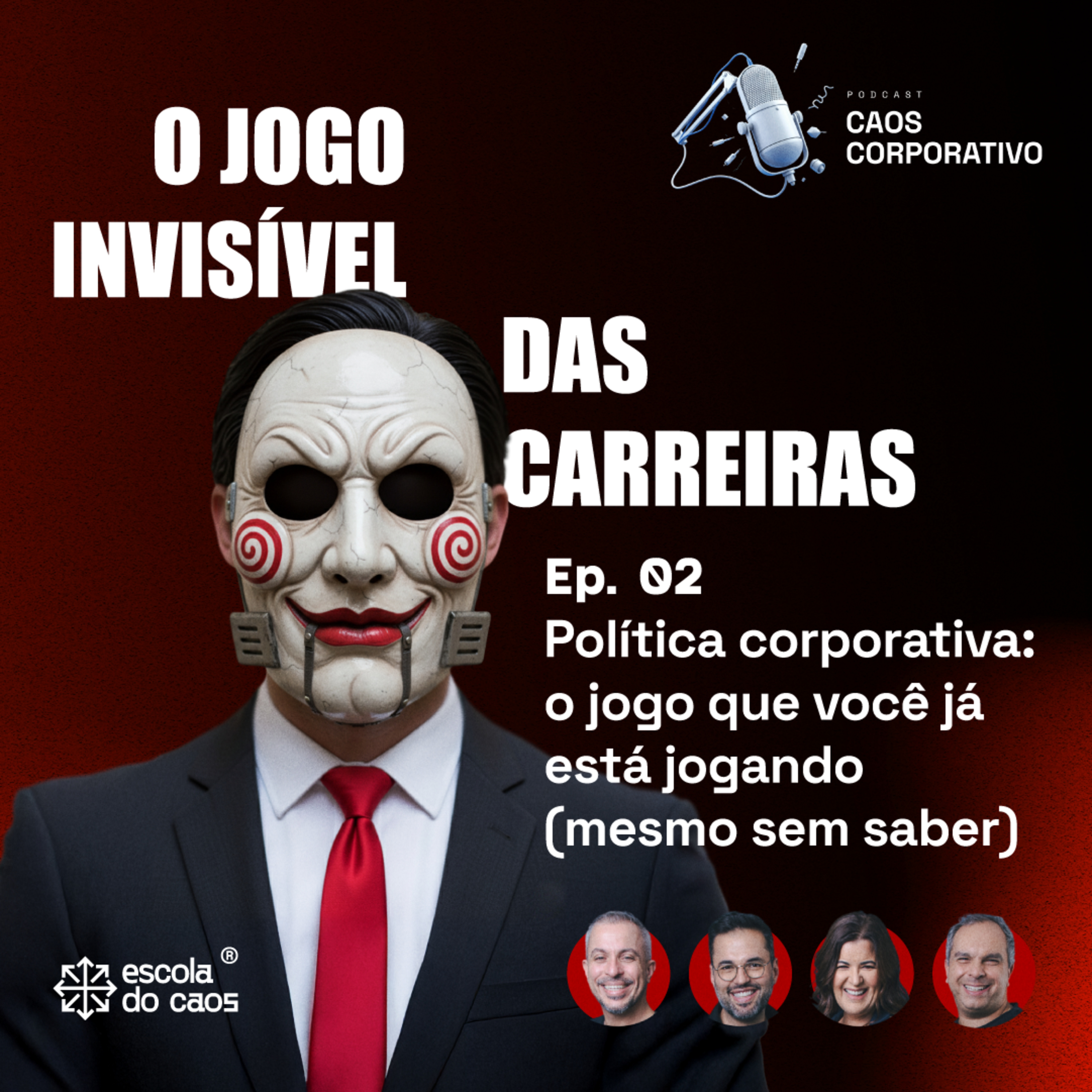 Ep. 02 – O jogo invisível das carreiras: Política corporativa - o jogo que você está jogando episode artwork