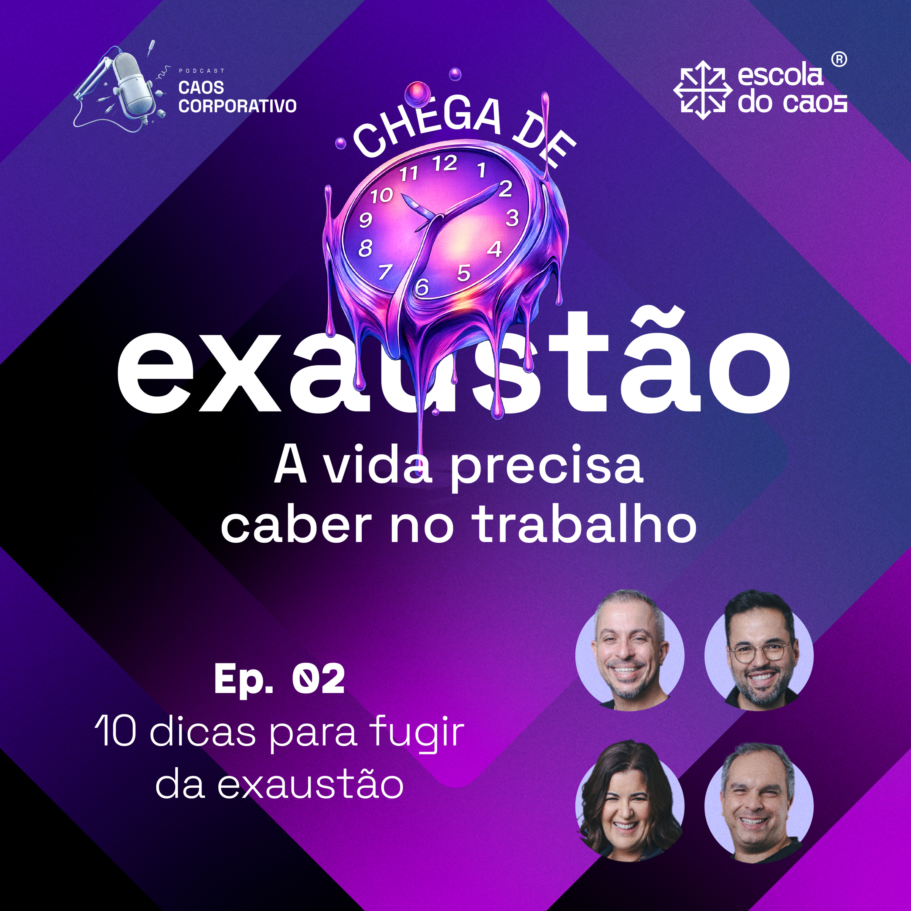 Ep. 02 - Chega de exaustão: 10 dicas para fugir da exaustão episode artwork