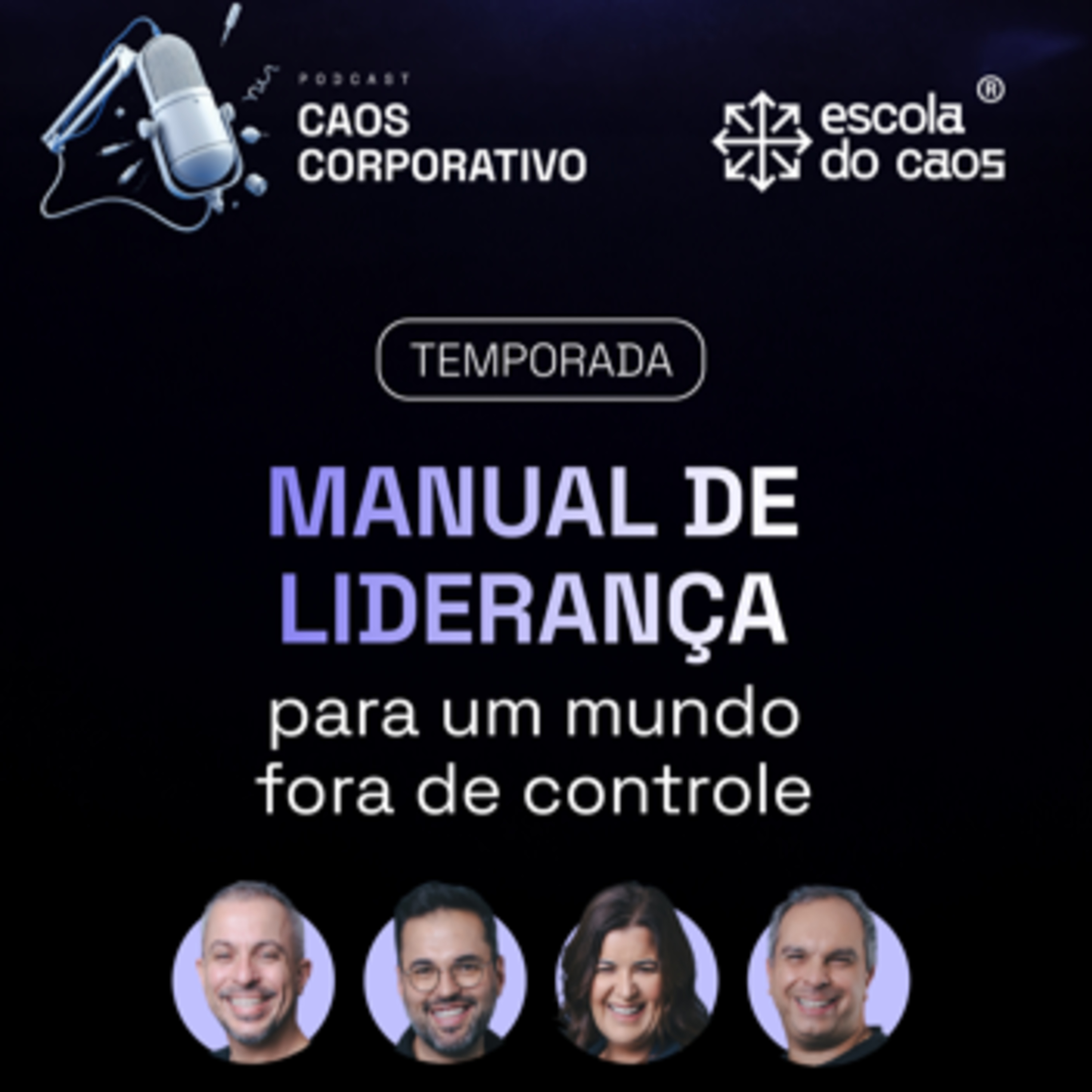 Ep. 03 - Manual de liderança para um mundo fora de controle: Práticas ultrapassadas de liderança episode artwork