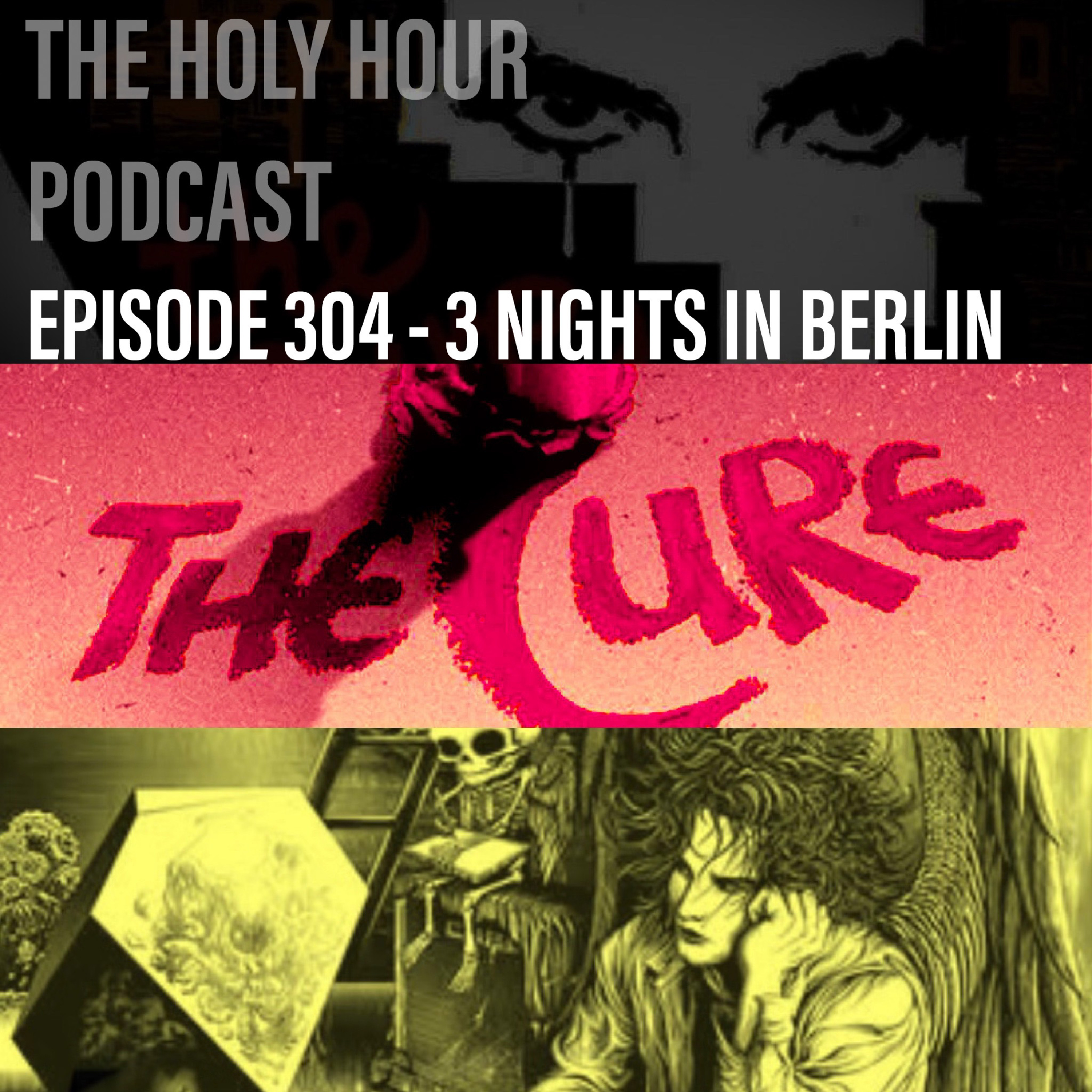(episode 304) 3 Nights in Berlin episode artwork
