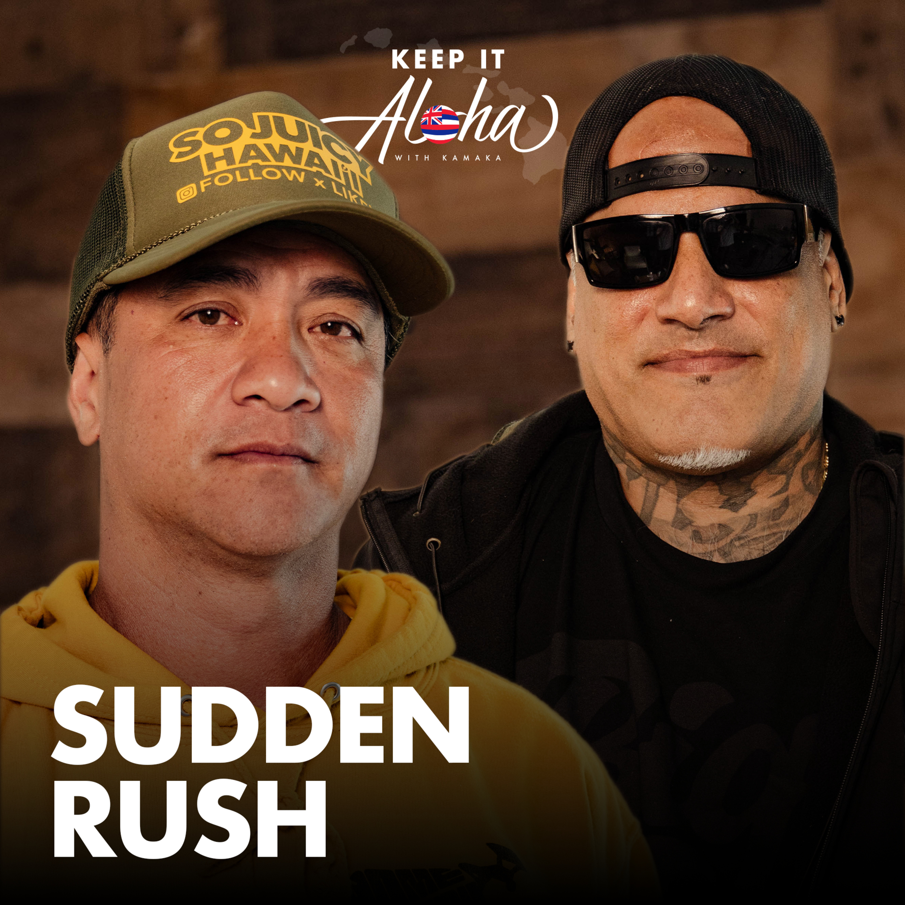 #131 | Sudden Rush | Forming the first Hawaiian rap group, Hawaiian sovereignty, and life lessons episode artwork