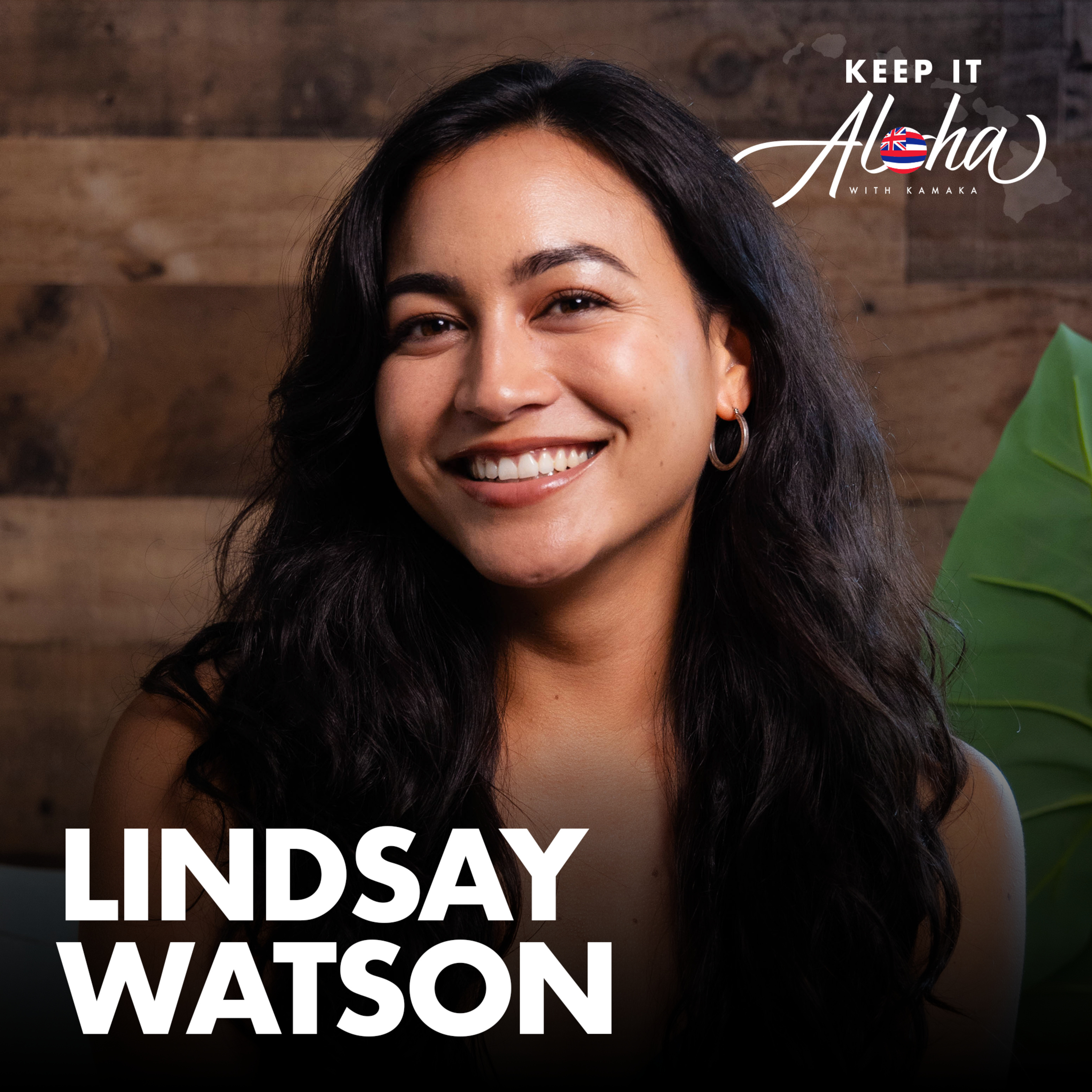 #134 | Lindsay Watson | Leaving Hawai'i to pursue acting, Finding 'Ohana, and her hardest role episode artwork