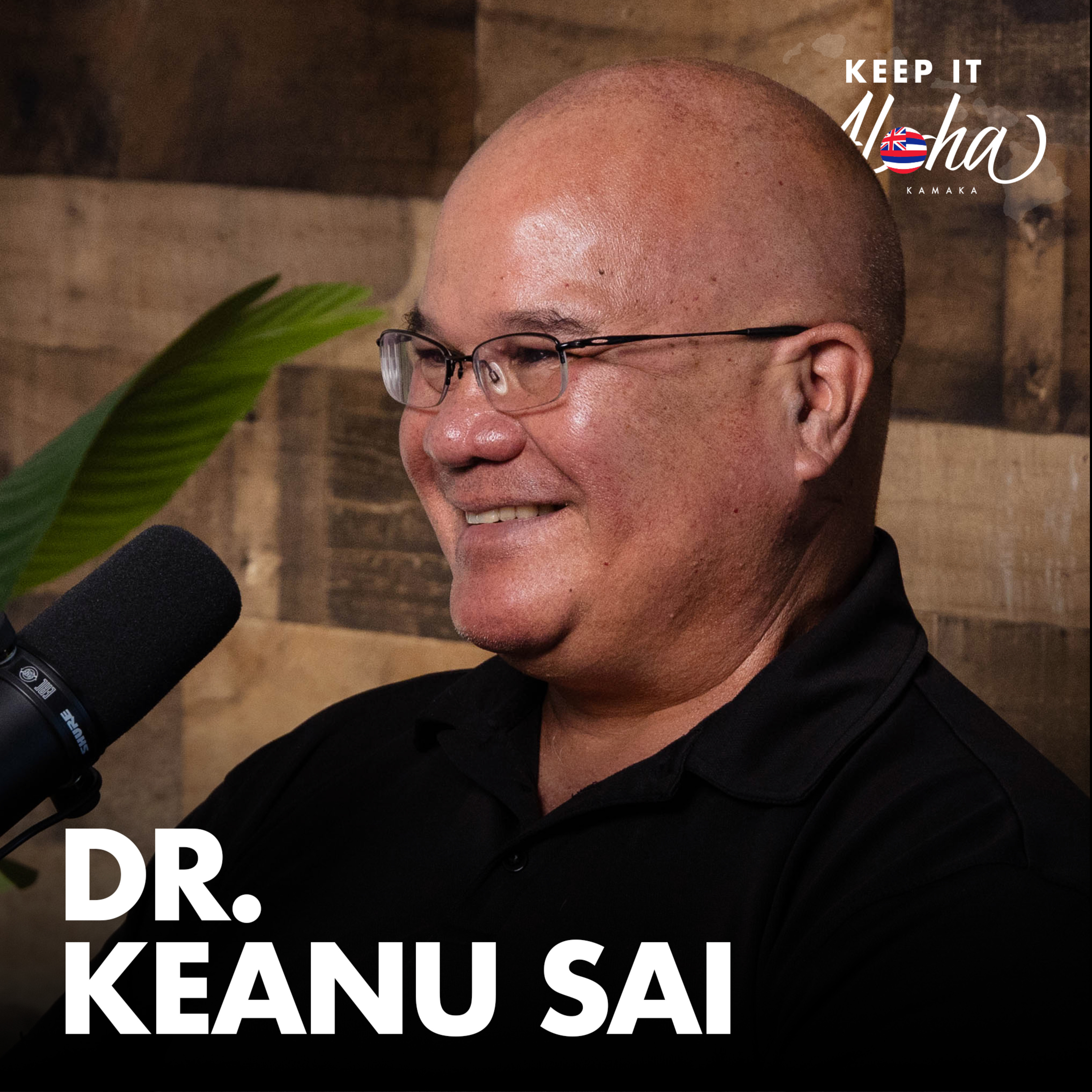 #136 | Dr. Keanu Sai | The Hawaiian Kingdom, sovereignty and 131 years of illegal occupation