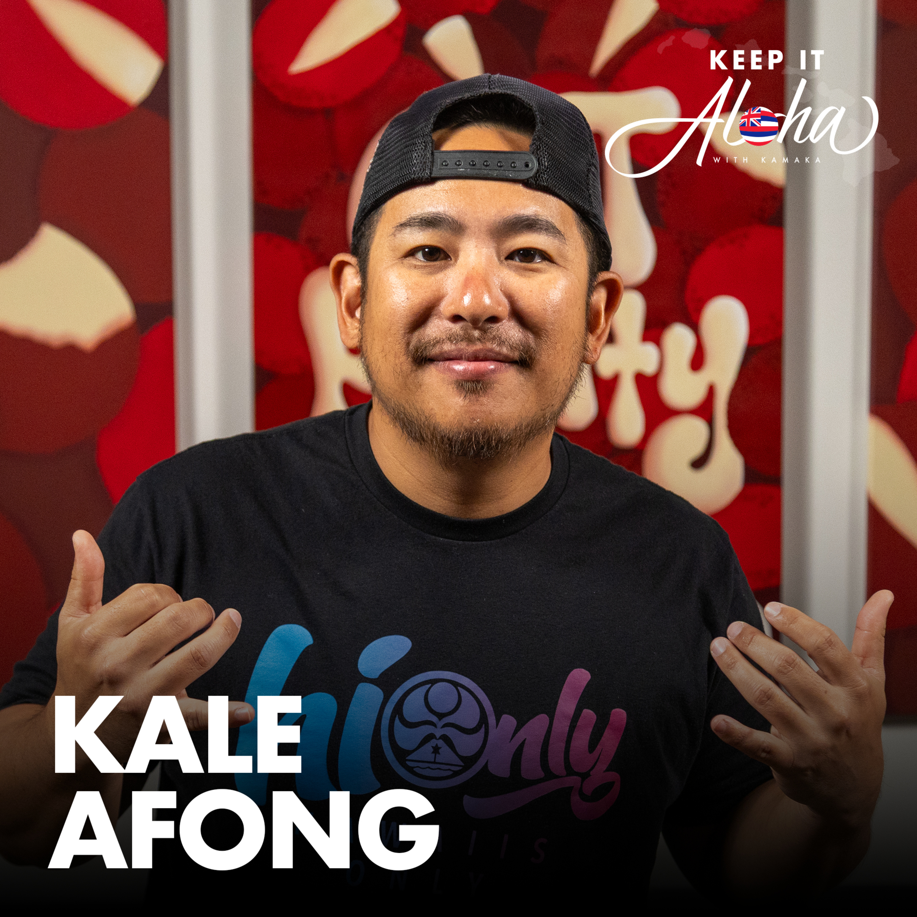 #178 | Kale Afong | Hawai'i's Only, hustling to make a living, and Kale's Hale episode artwork