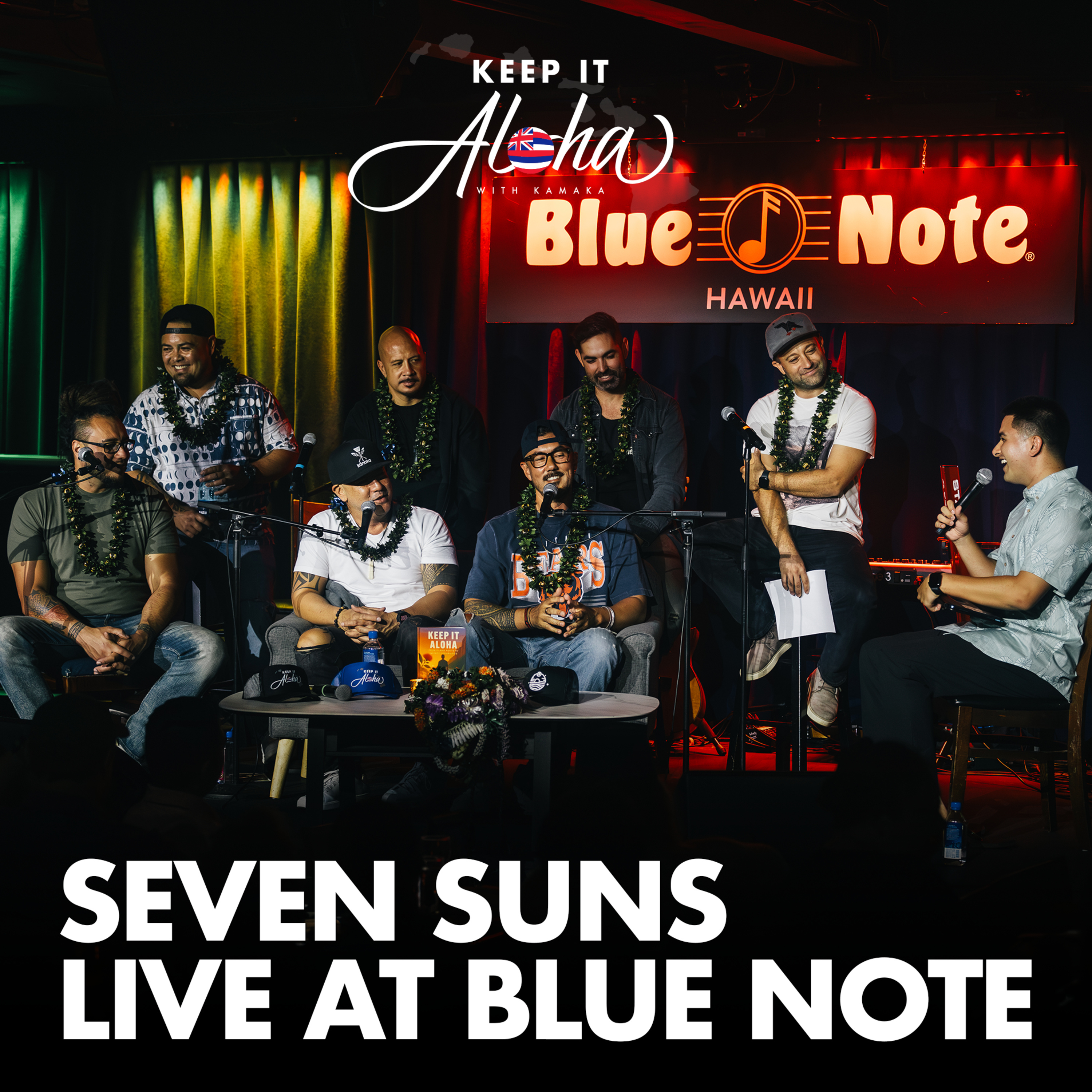 #197 | Seven Suns | Live Podcast at Blue Note Hawai'i + live musical performance episode artwork