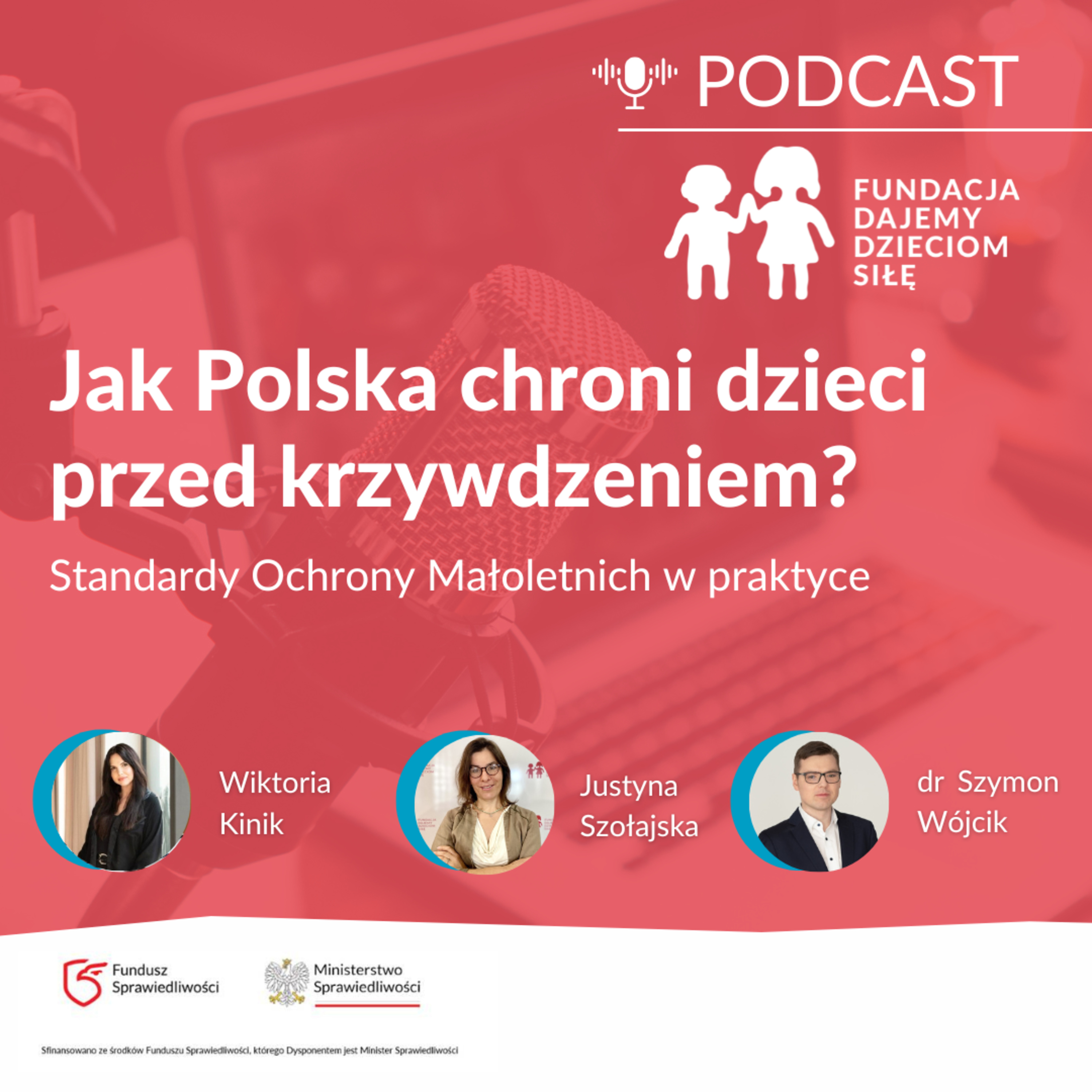 Standardy Ochrony Małoletnich w praktyce. Jak Polska chroni dzieci przed krzywdzeniem? episode artwork