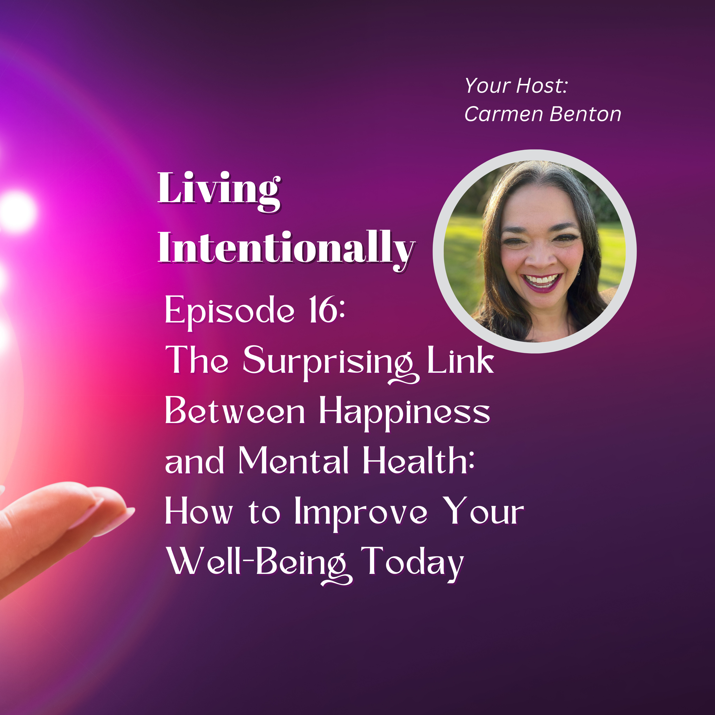 Living Intentionally with Carmen Benton