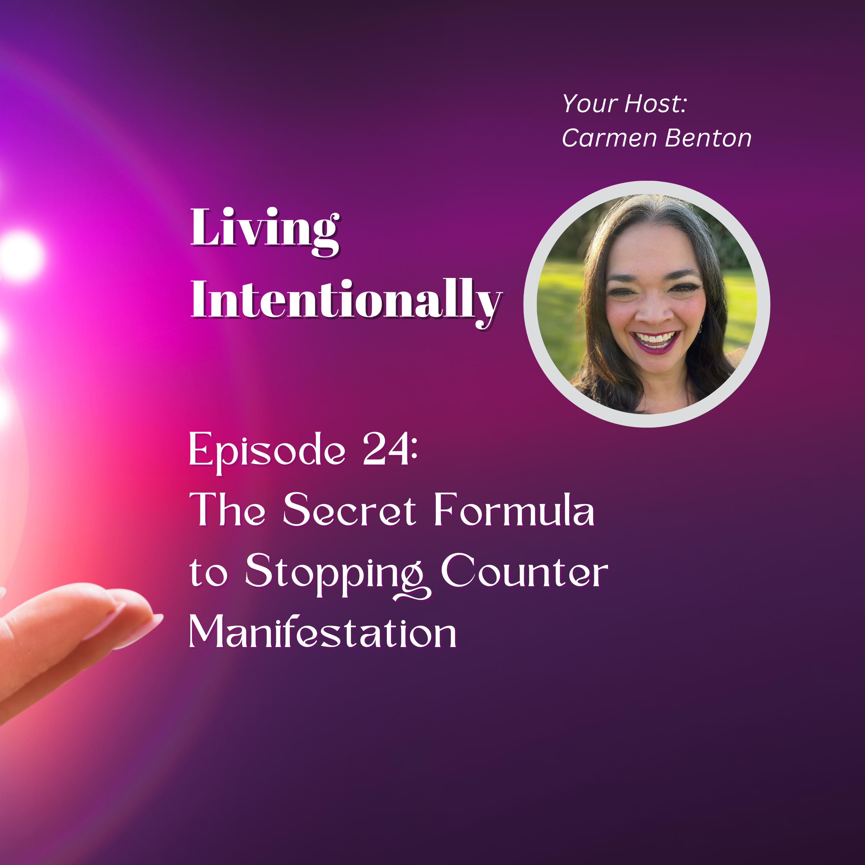 Living Intentionally with Carmen Benton