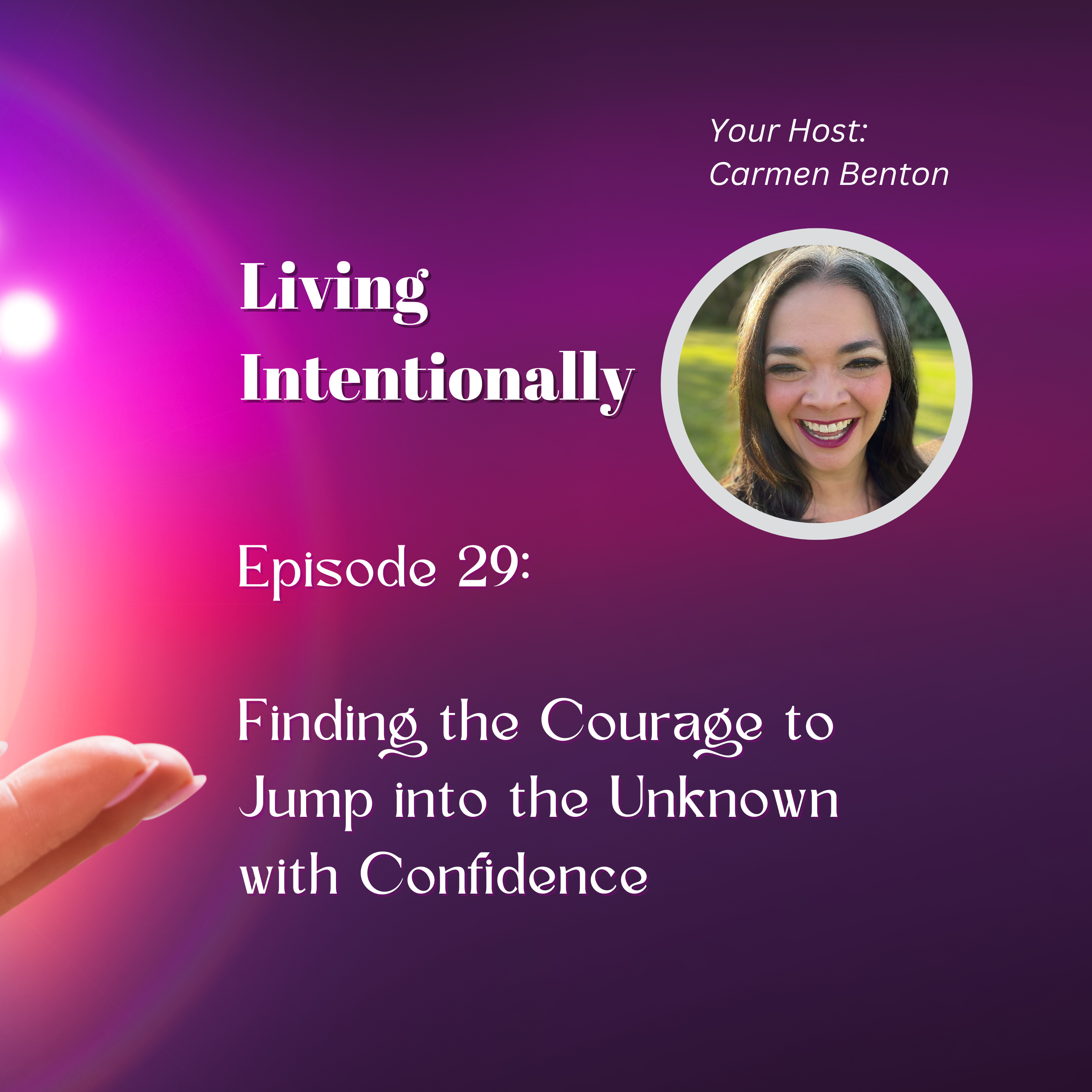 Living Intentionally with Carmen Benton