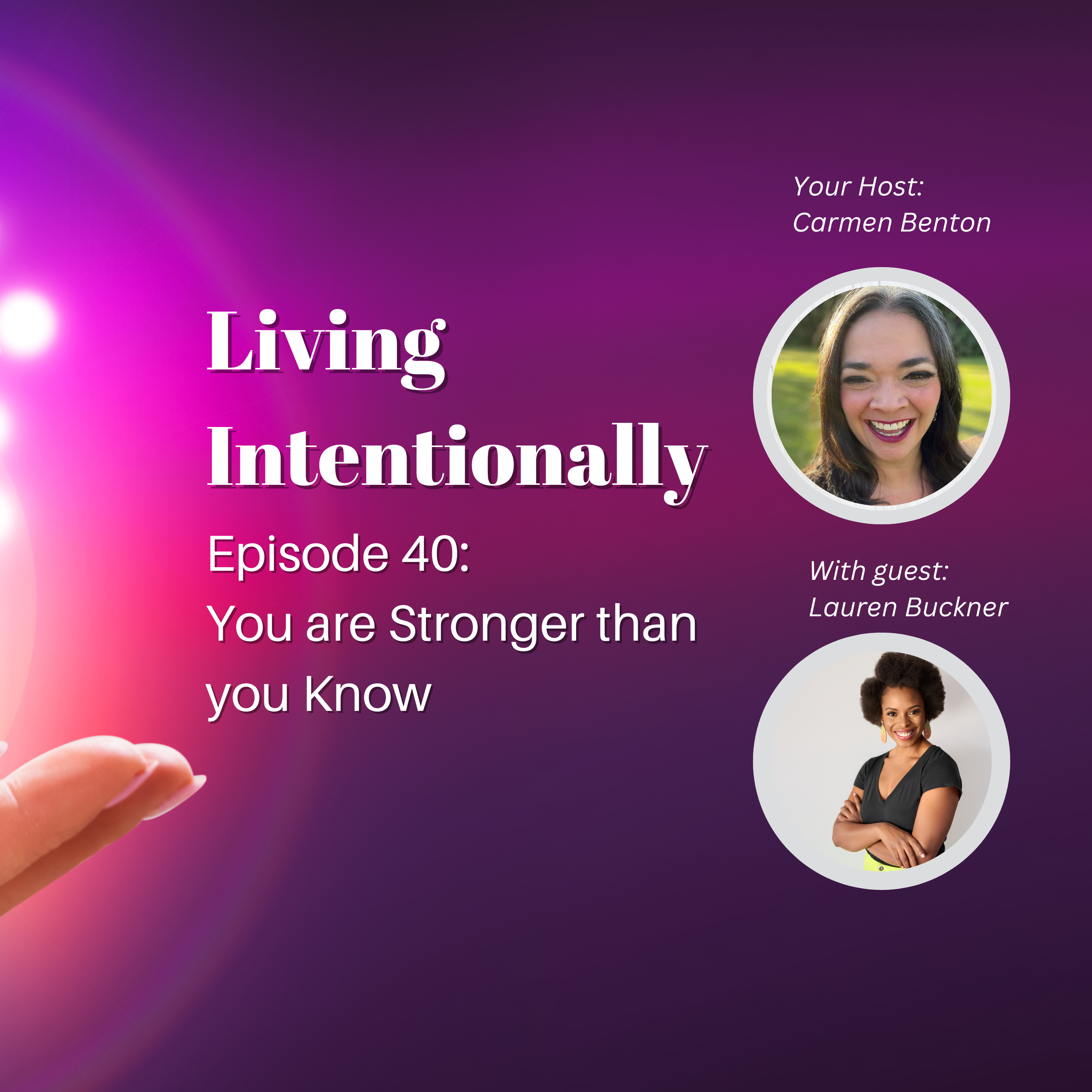Living Intentionally with Carmen Benton