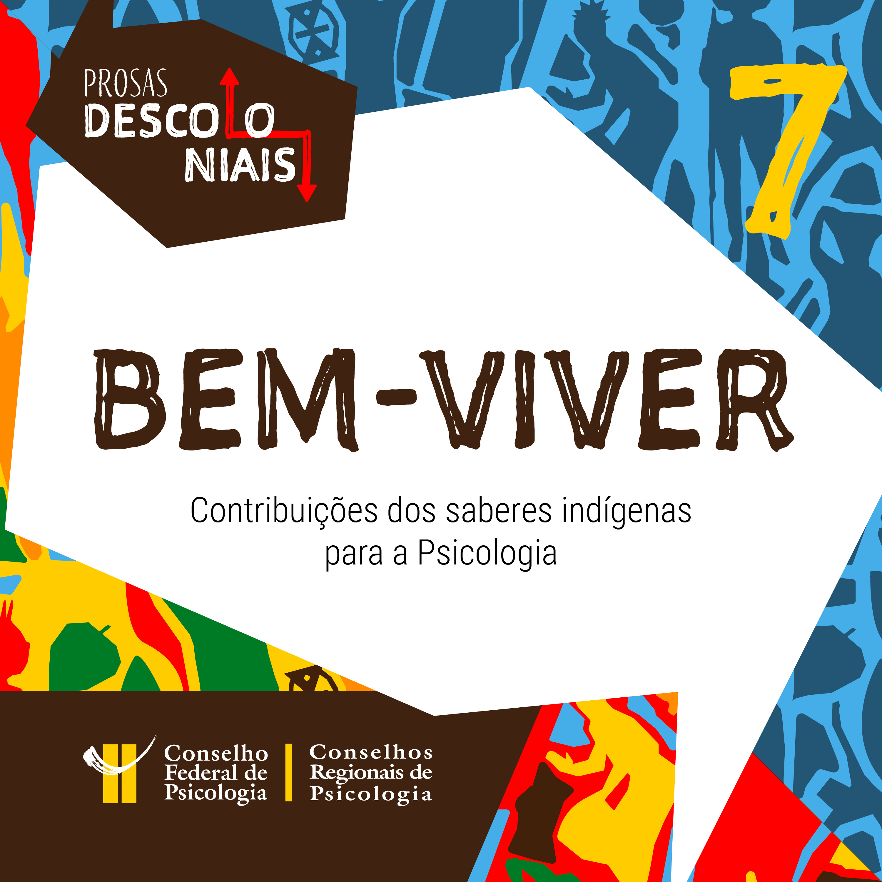 [EP 07] Bem-viver: contribuições dos saberes indígenas para a Psicologia
