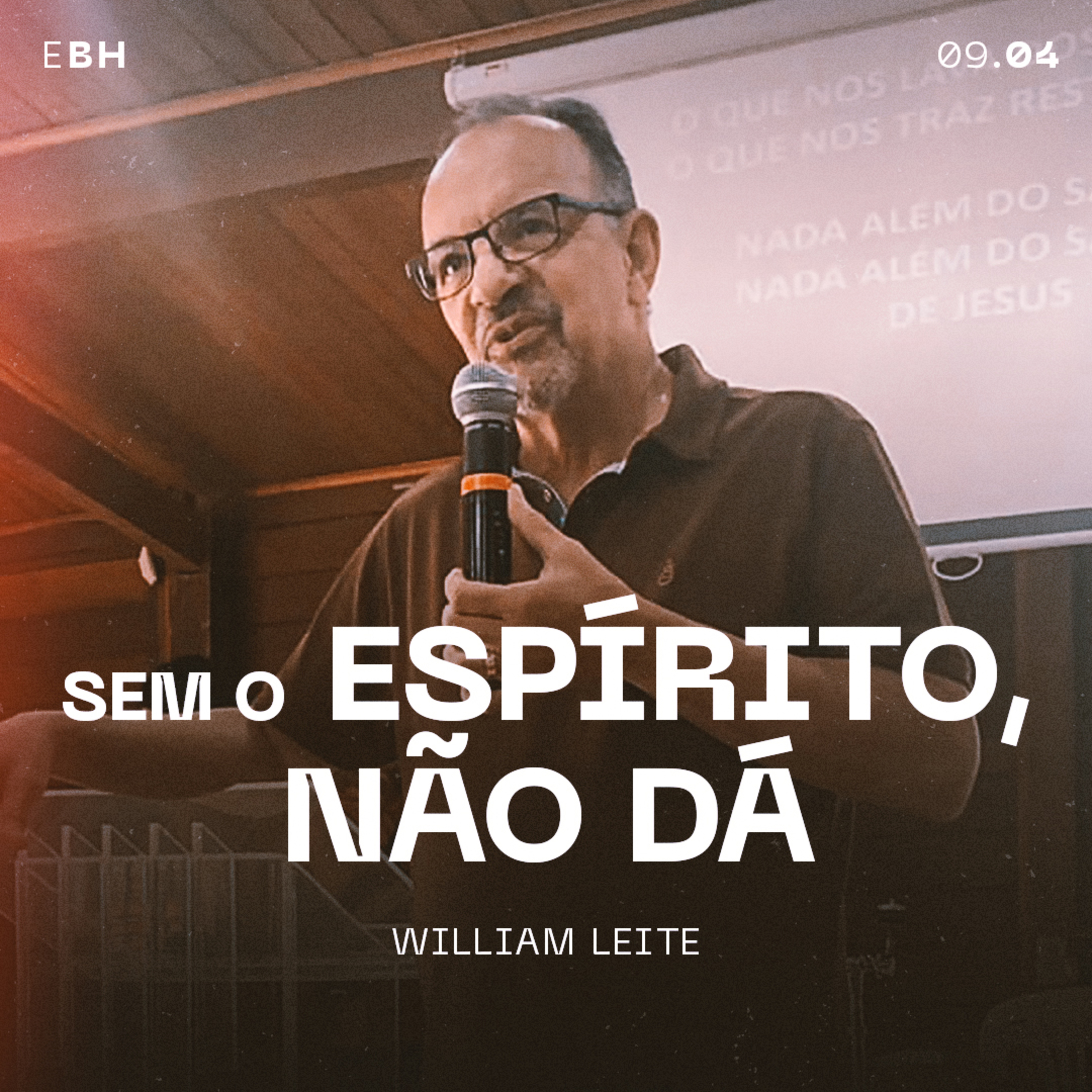 Sem o Espírito, Não Dá - William Leite episode artwork